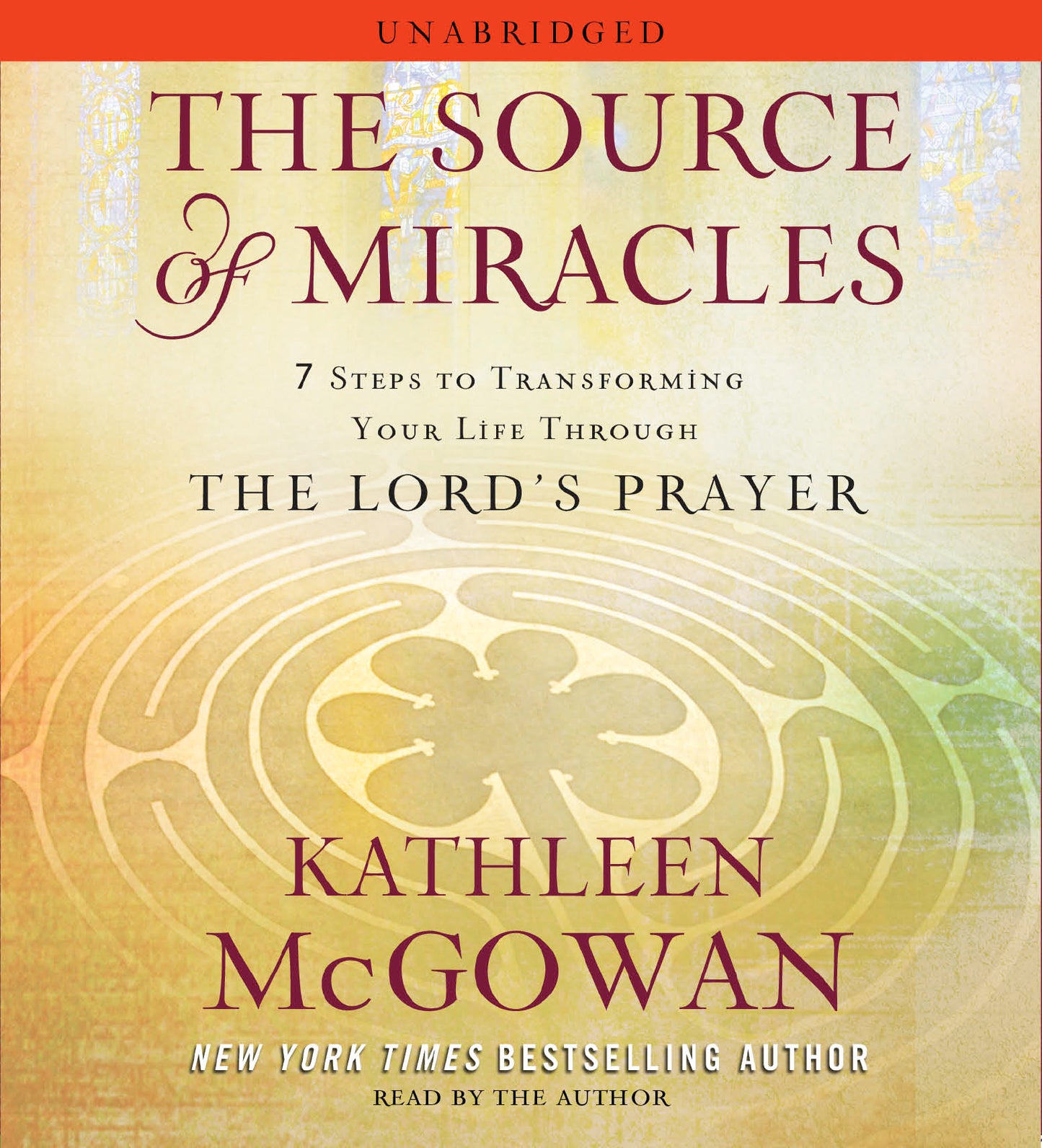 Source of Miracles: 7 Steps to Transforming Your Life through the Lord's Prayer