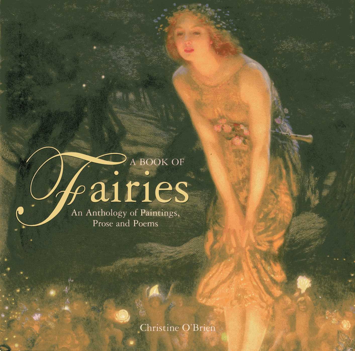 Book of Fairies: An Anthology of Paintings, Prose and Poems