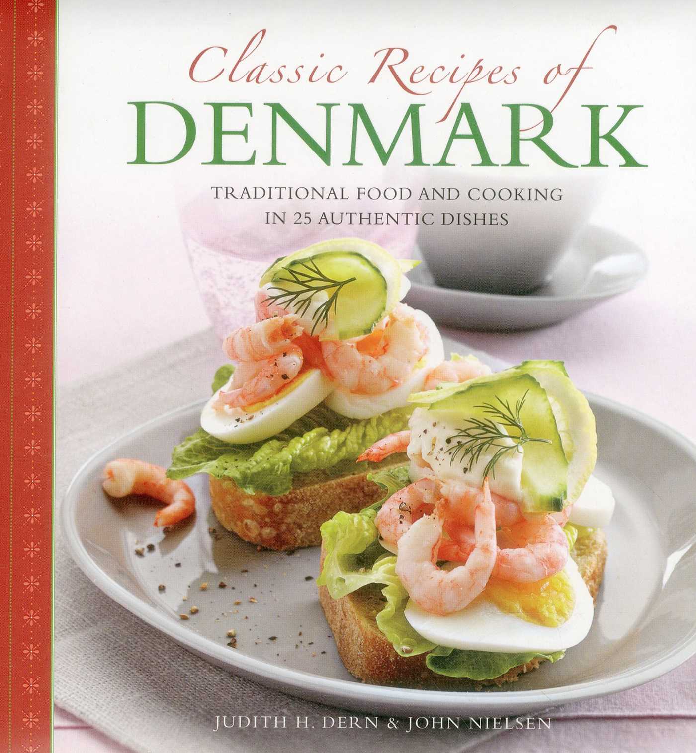 Classic Recipes Of Denmark