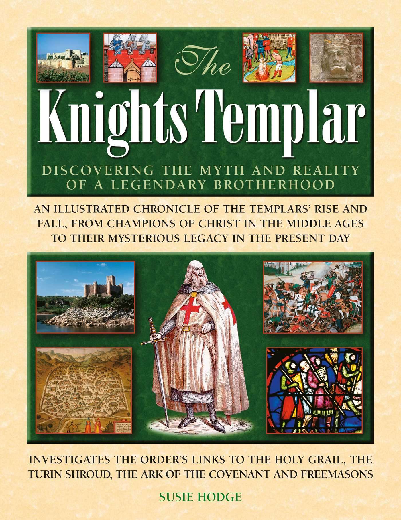 Knights Templar: Discovering the myths and reality of a legendary brotherhood