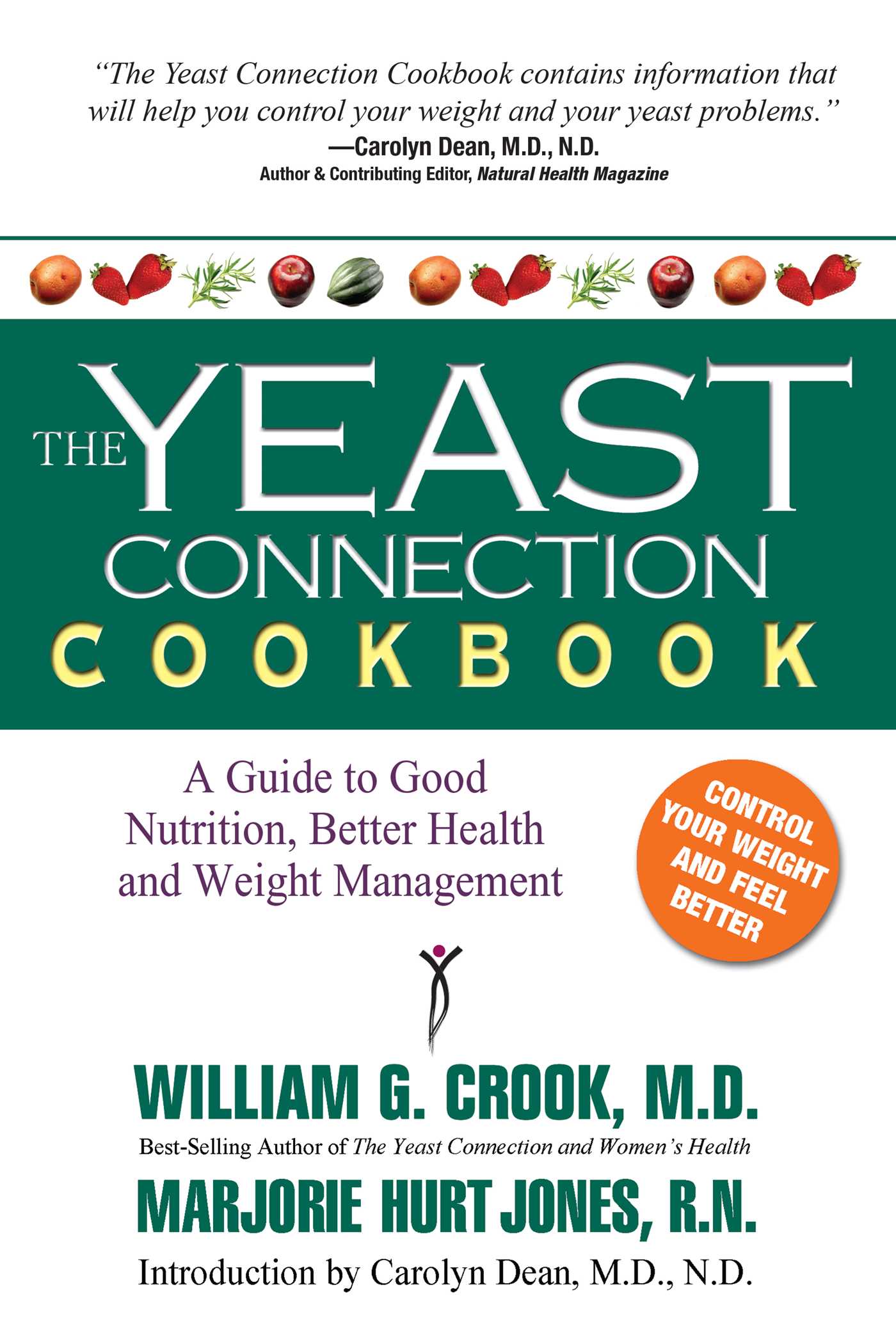 Yeast Connection Cookbook: A Guide to Good Nutrition, Better Health, and Weight Management