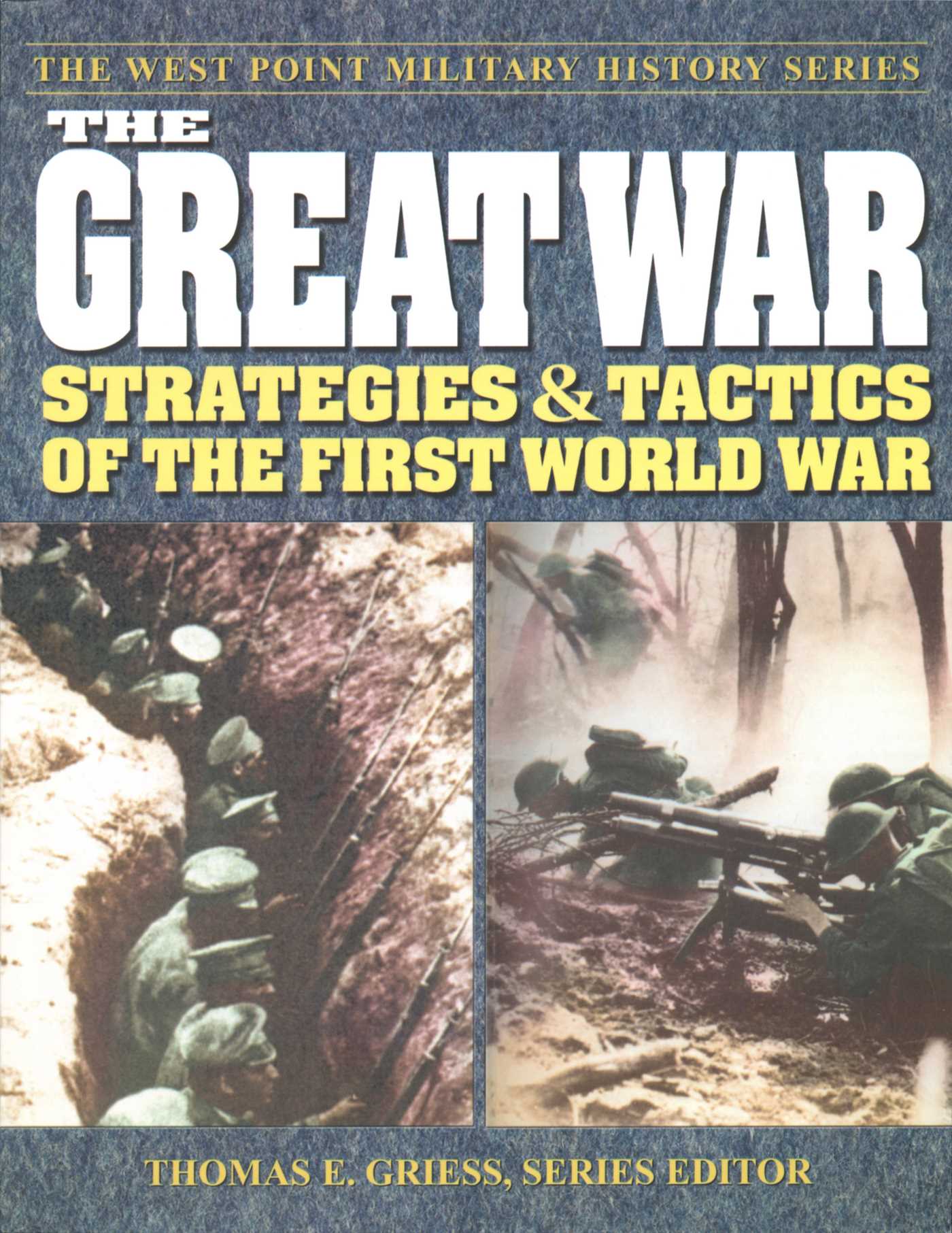 Great War: Strategies & Tactics of the First World War