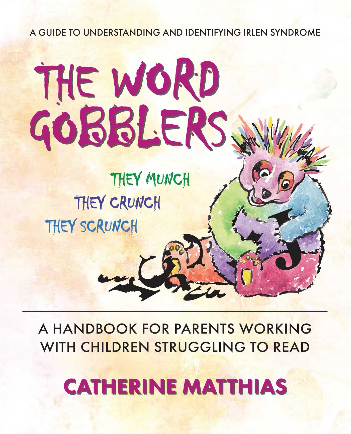 Word Gobblers: A Handbook for Parents Working With Children Struggling to Read