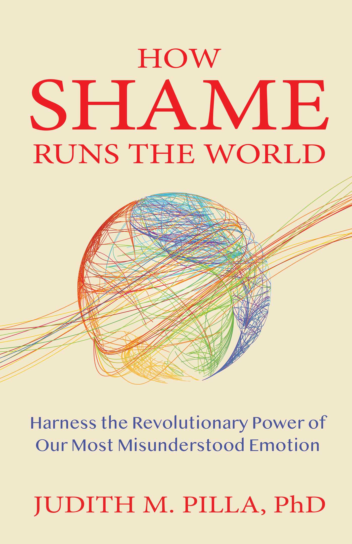 How Shame Runs the World