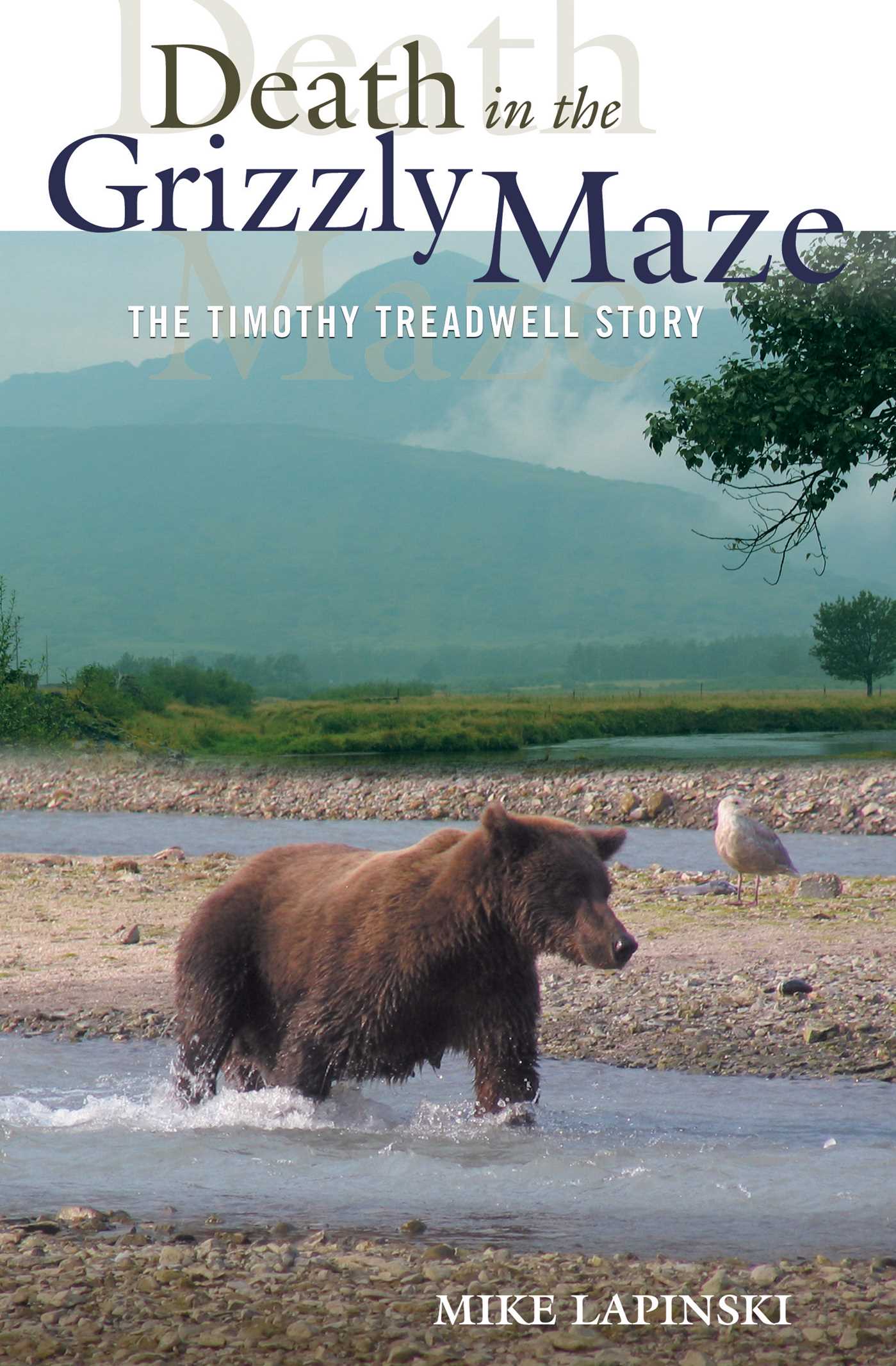 Death in the Grizzly Maze