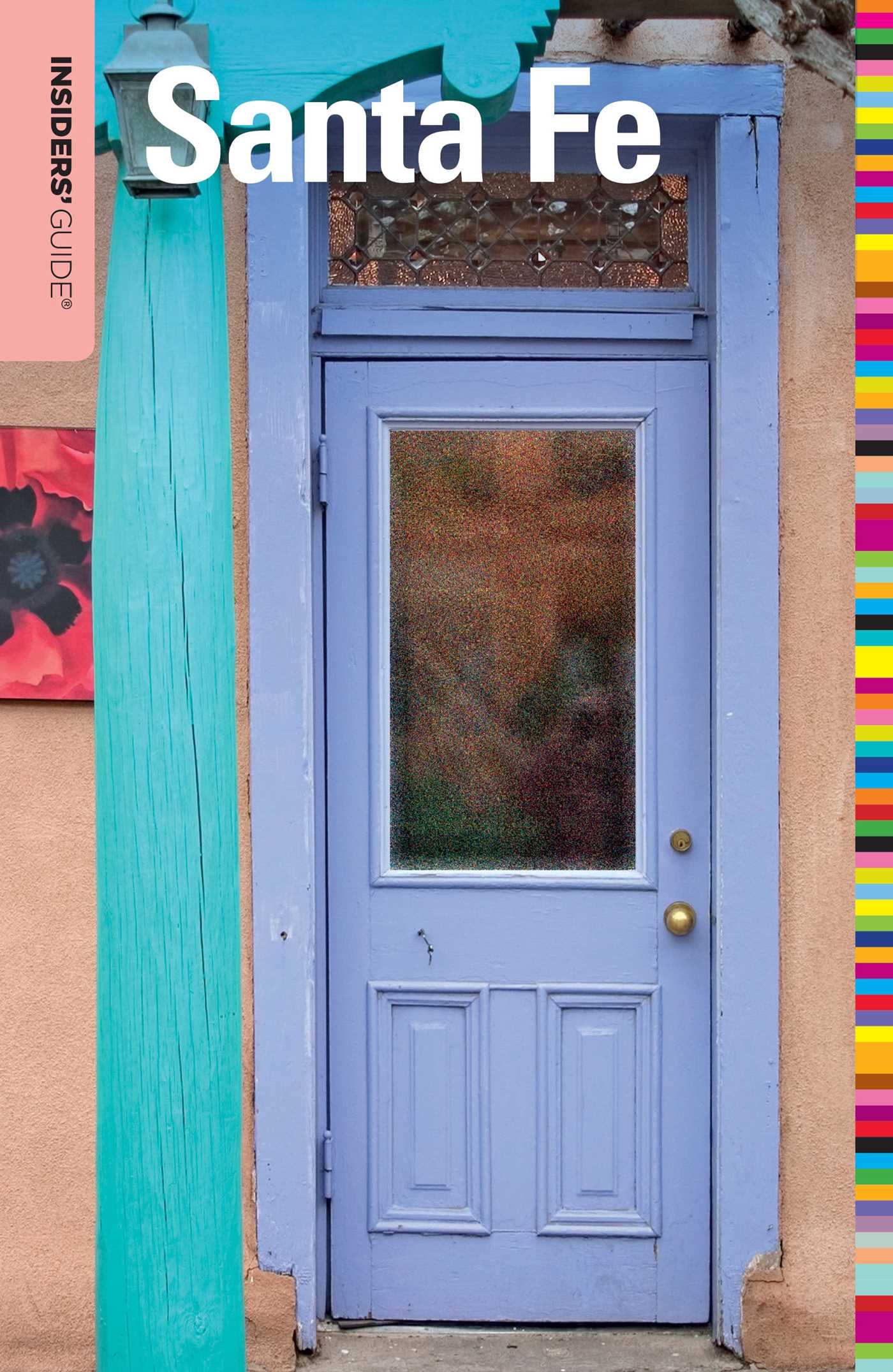 Insiders' Guide® to Santa Fe