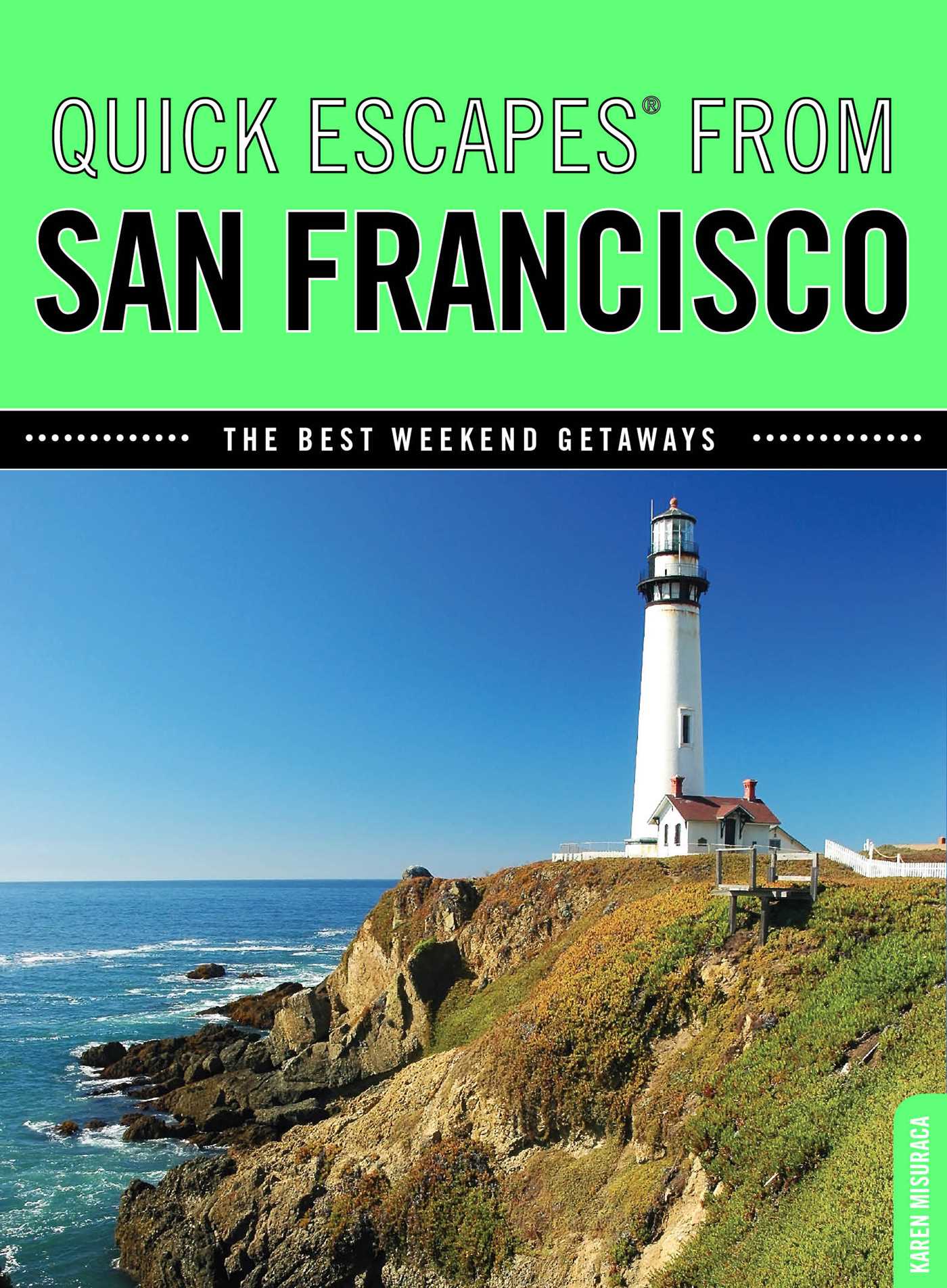 Quick Escapes® From San Francisco