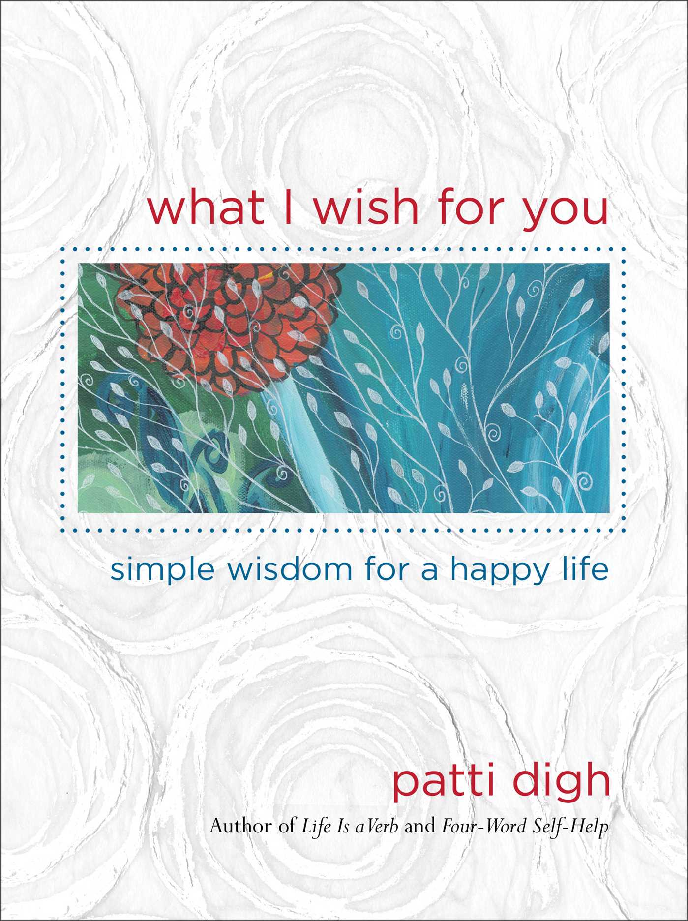 What I Wish For You