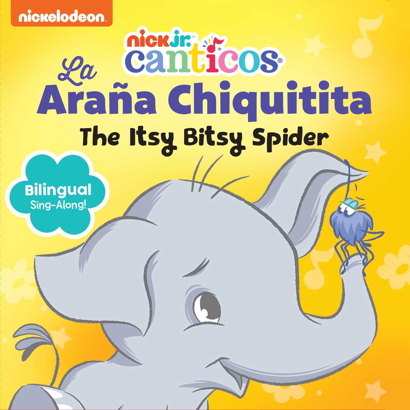 Nickelodeon Canticos: The Itsy Bitsy Spider: La Araña Chiquitita