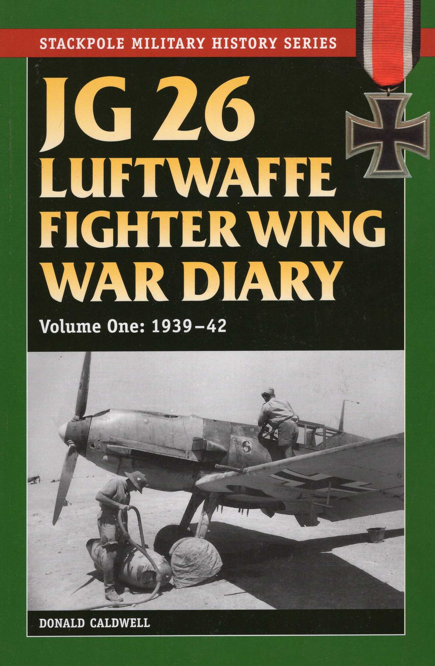 JG 26 Luftwaffe Fighter Wing War Diary
