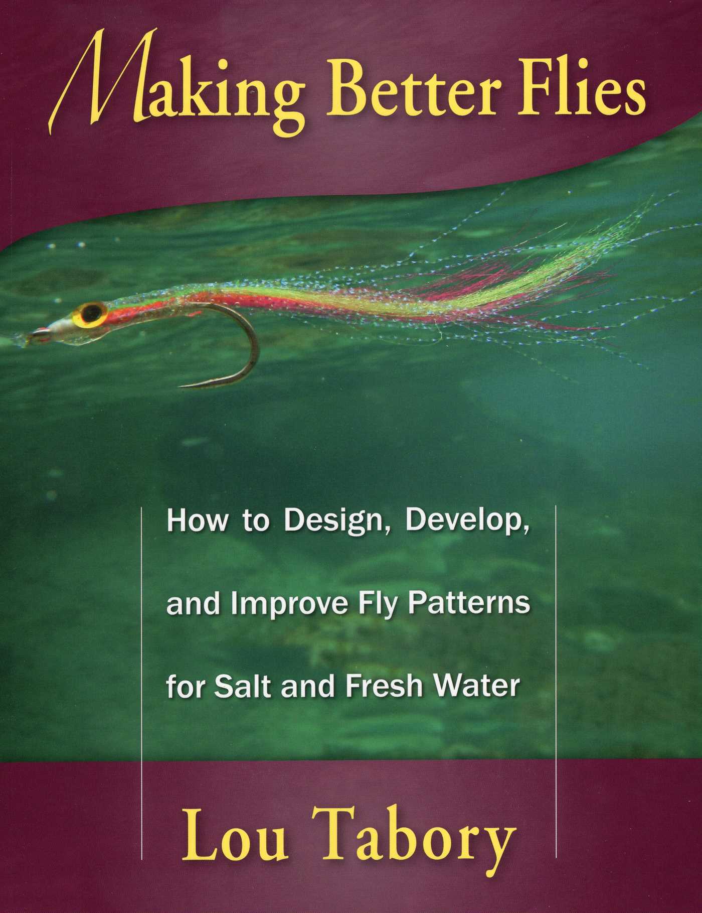 Making Better Flies