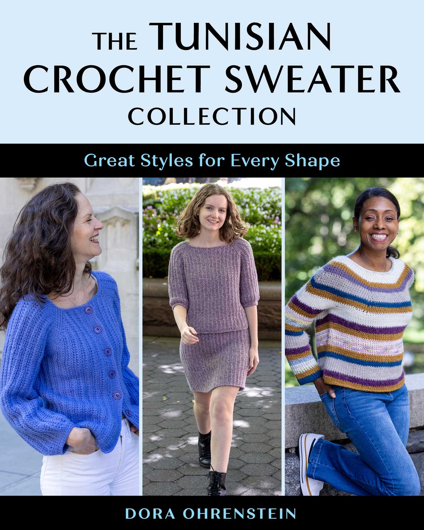Tunisian Crochet Sweater Collection: Great Styles for Every Shape