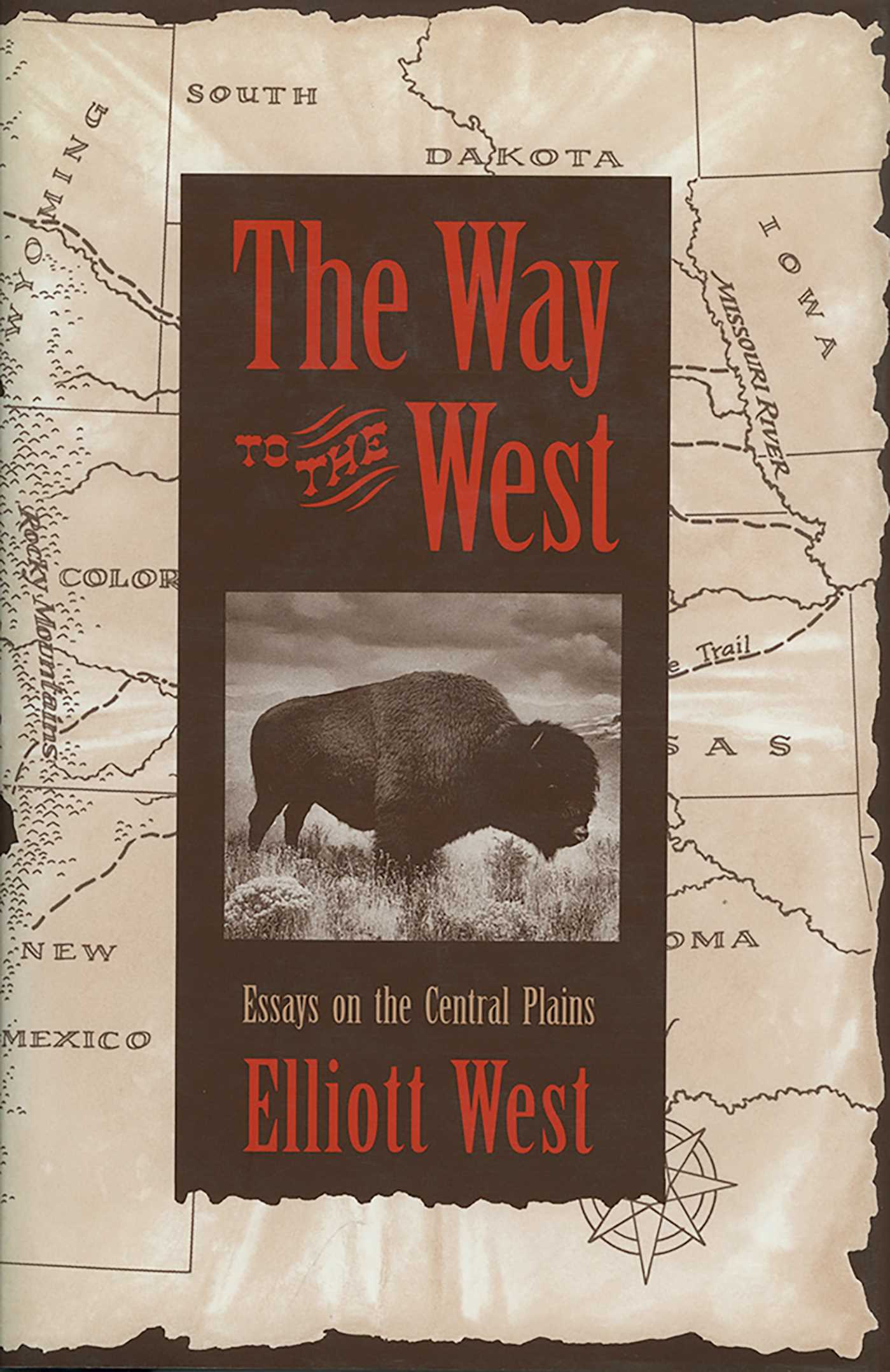 Way to the West: Essays on the Central Plains