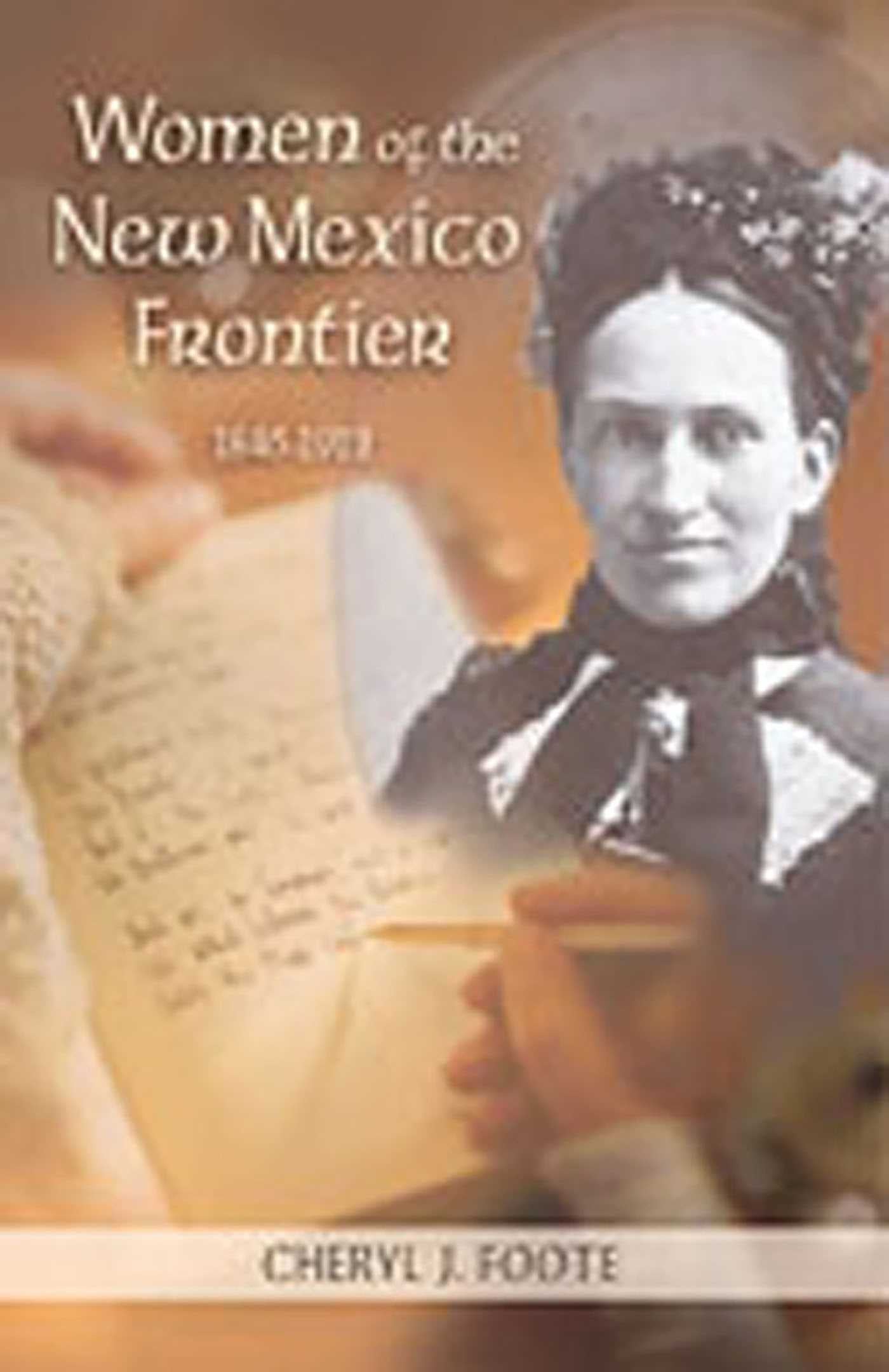 Women of the New Mexico Frontier, 1846-1912