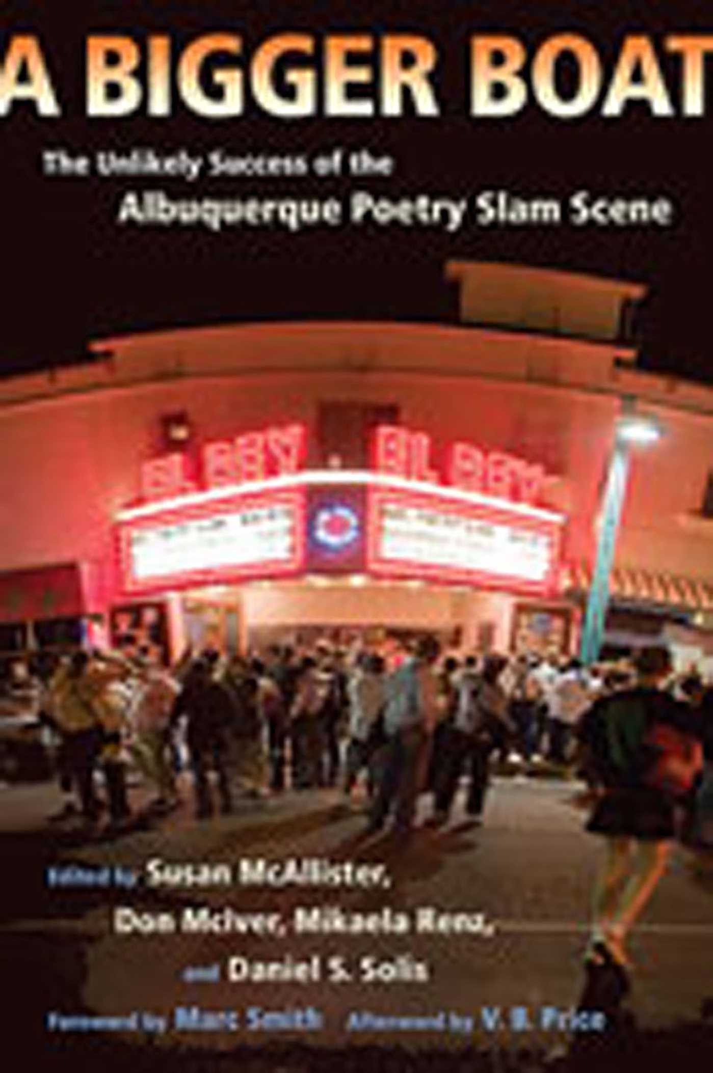 Bigger Boat: The Unlikely Success of the Albuquerque Poetry Slam Scene