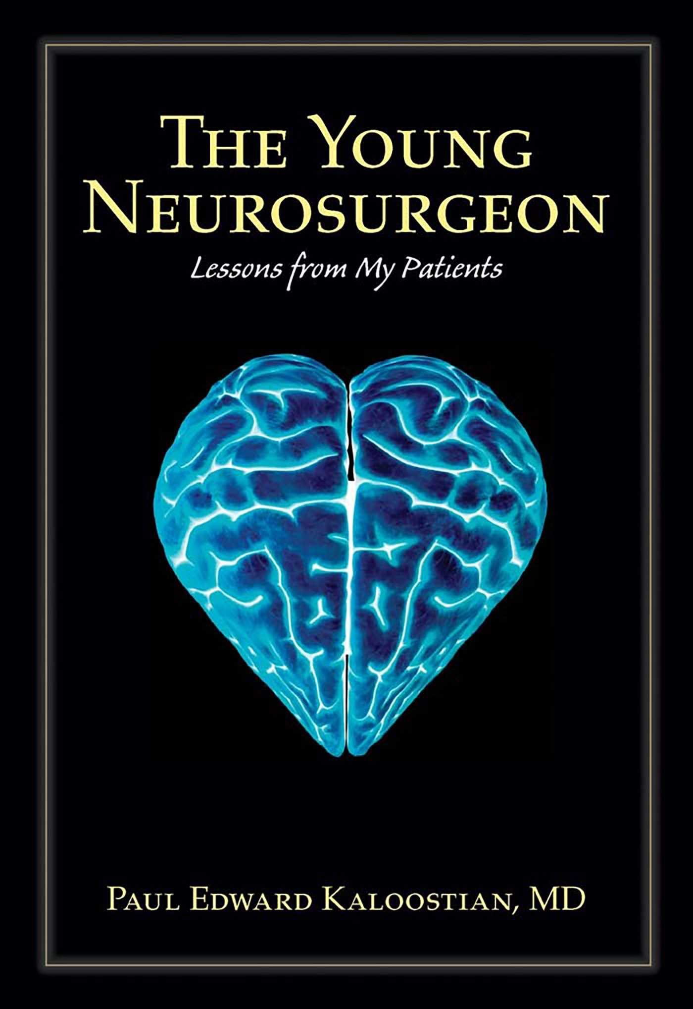 Young Neurosurgeon: Lessons from My Patients
