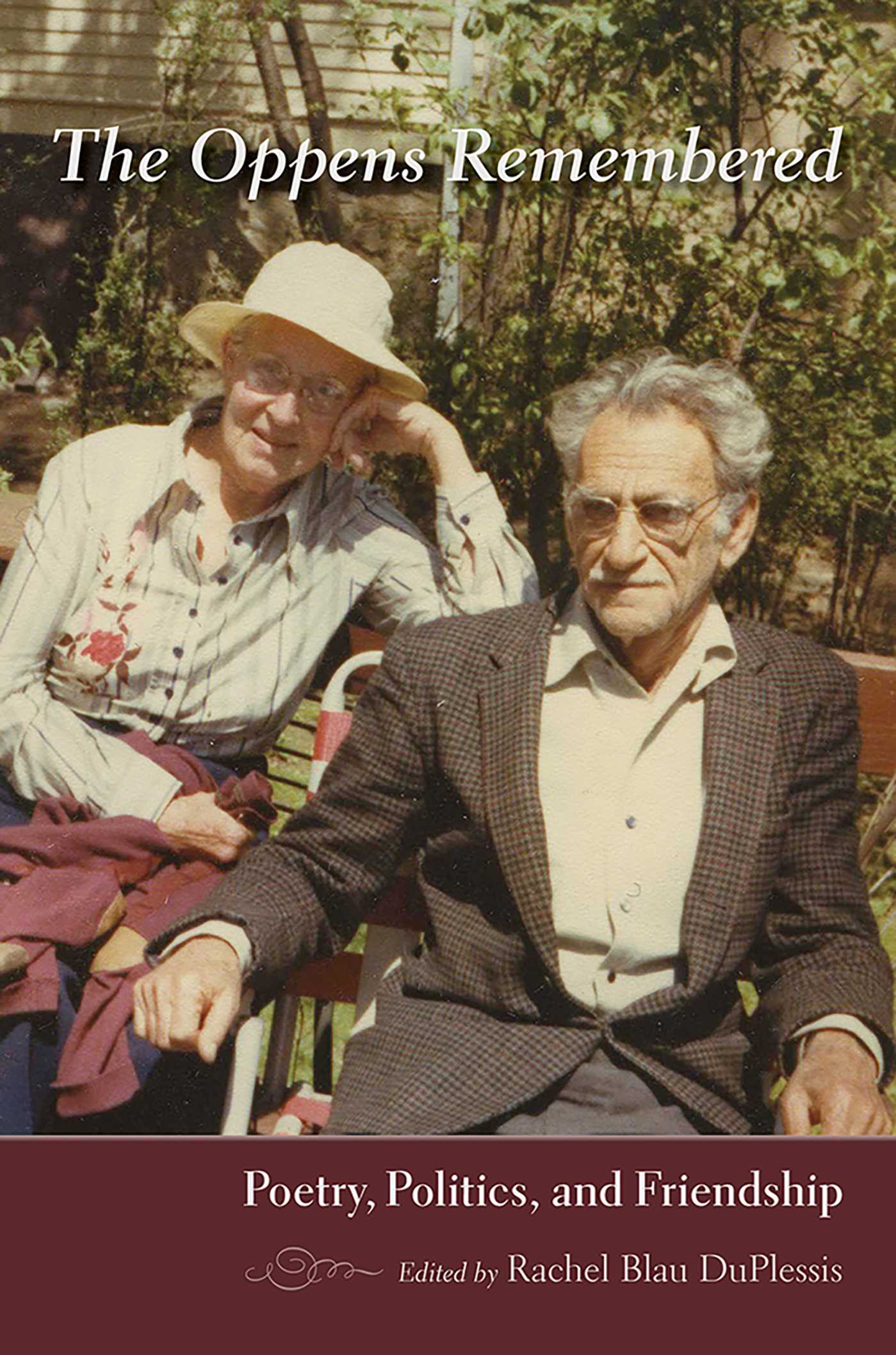 Oppens Remembered: Poetry, Politics, and Friendship