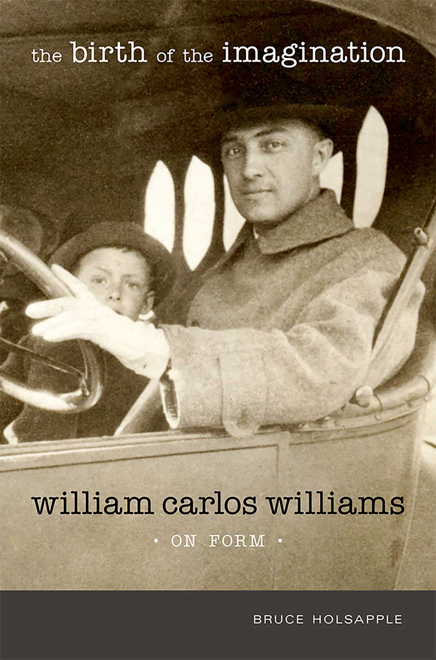Birth of the Imagination: William Carlos Williams on Form
