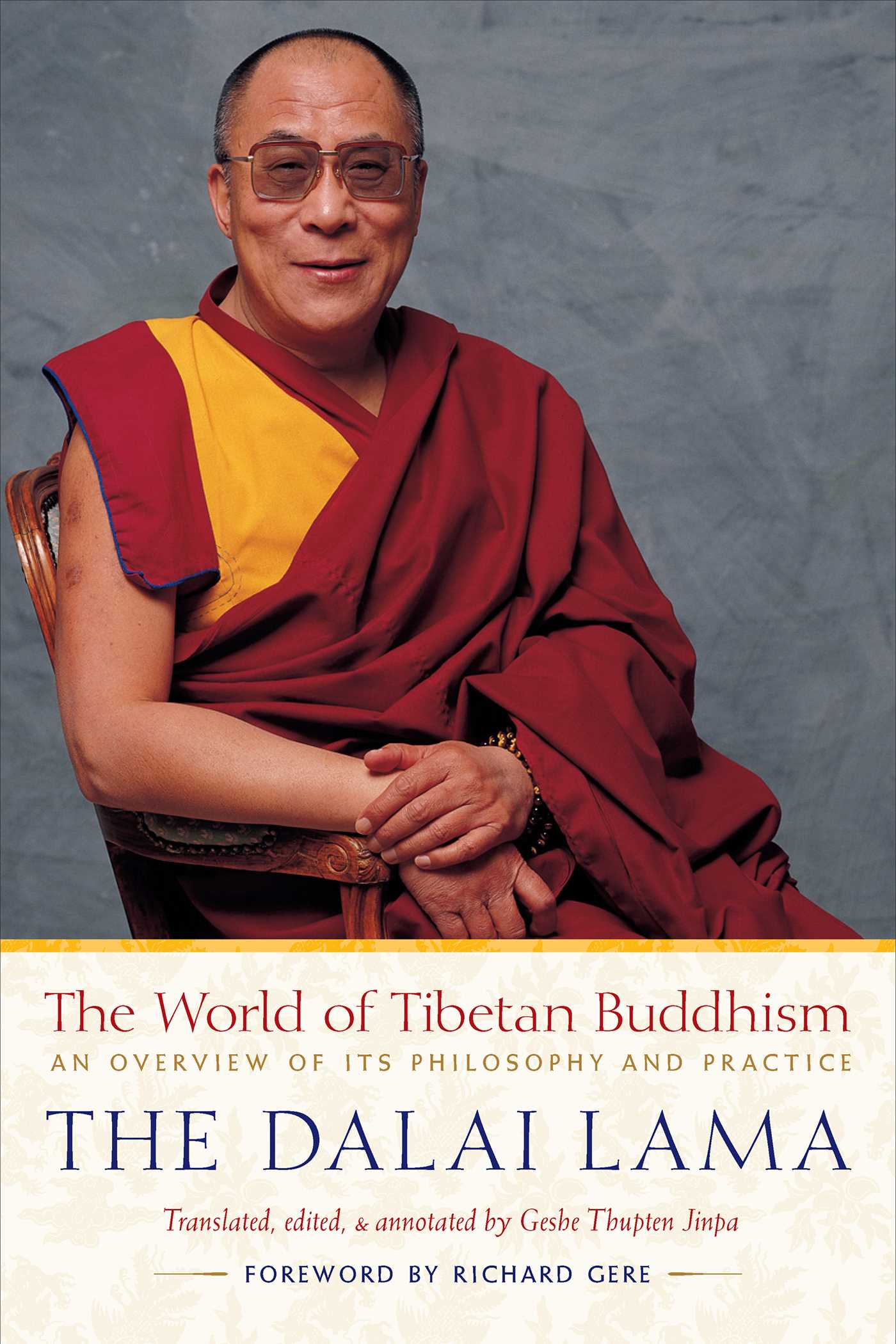 World of Tibetan Buddhism: An Overview of Its Philosophy and Practice