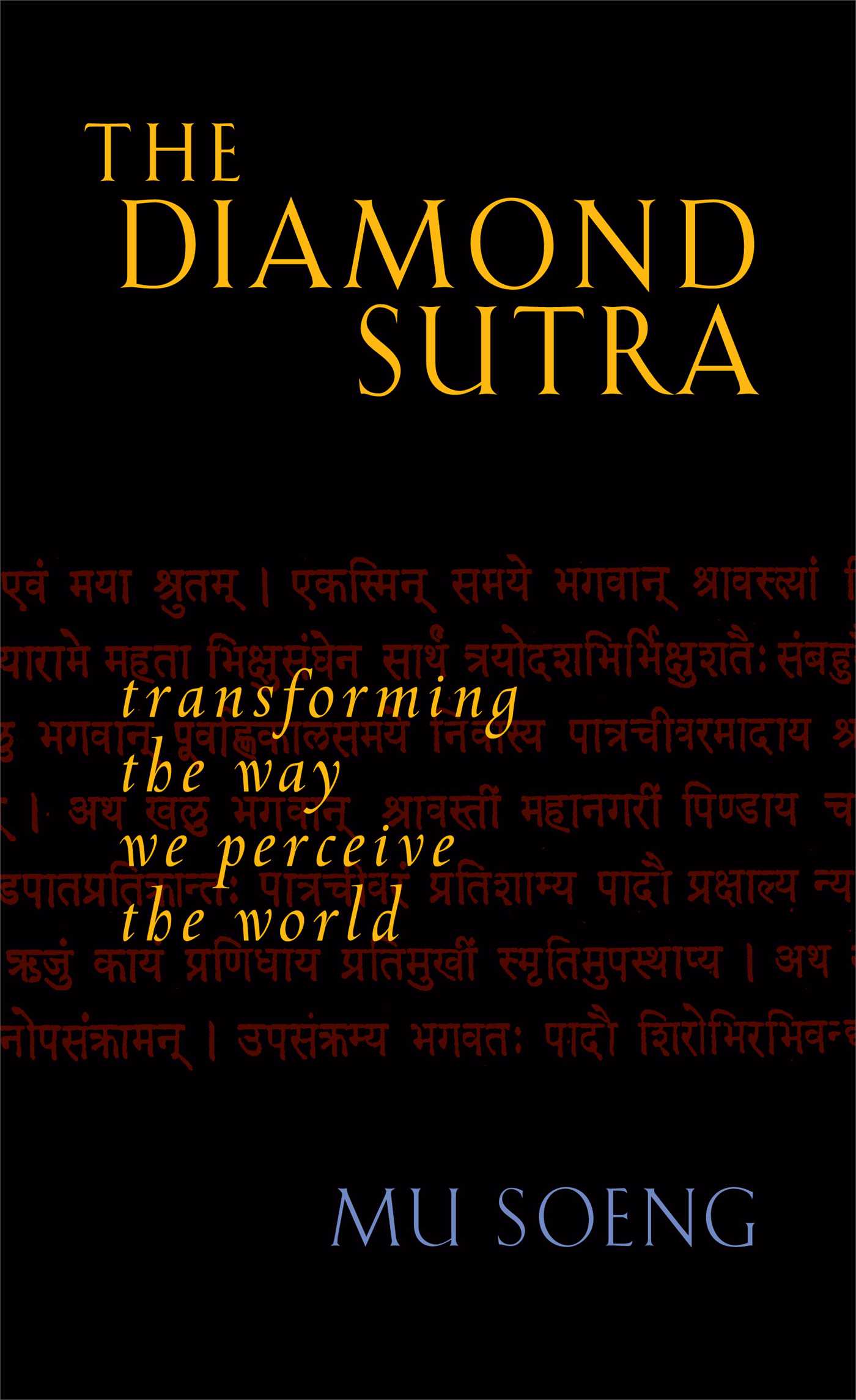 Diamond Sutra: Transforming the Way We Perceive the World