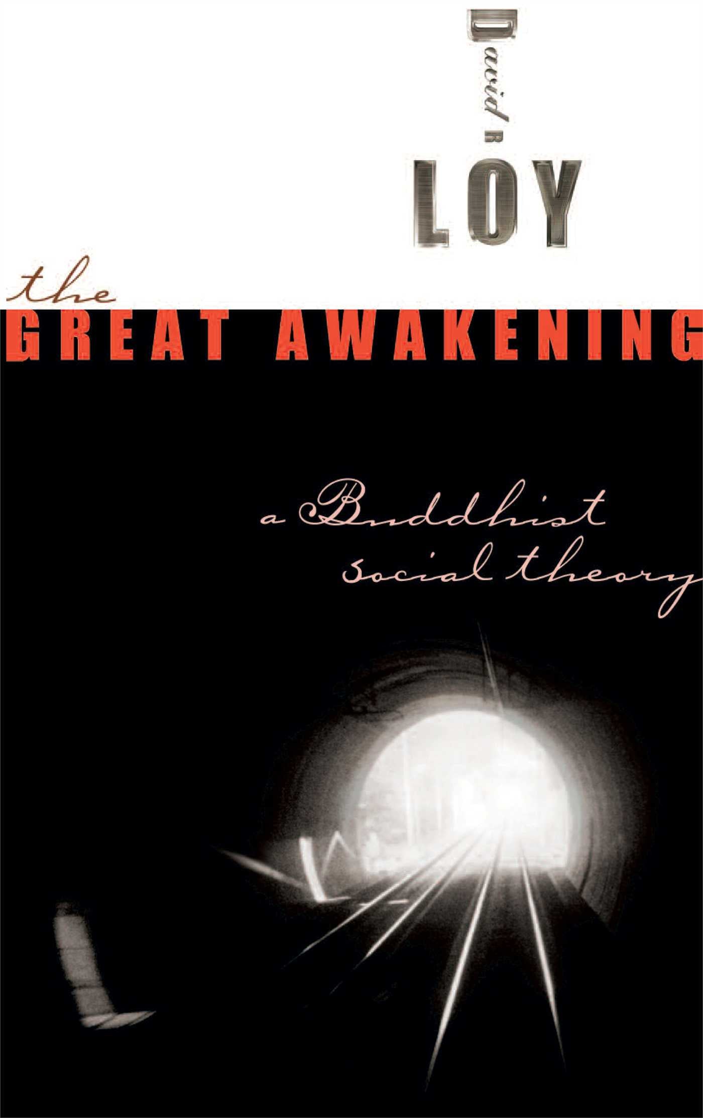 Great Awakening: A Buddhist Social Theory