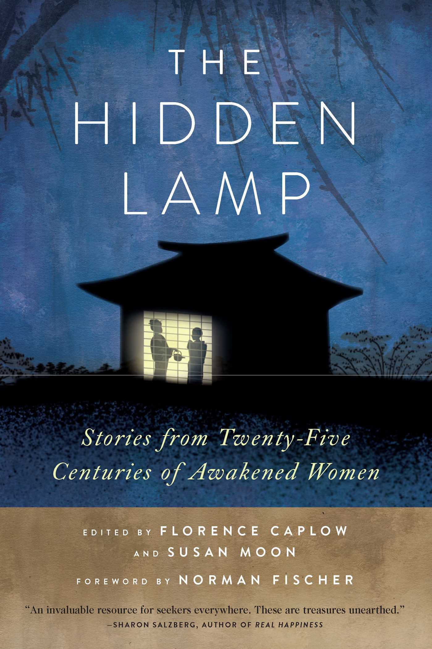 Hidden Lamp: Stories from Twenty-Five Centuries of Awakened Women