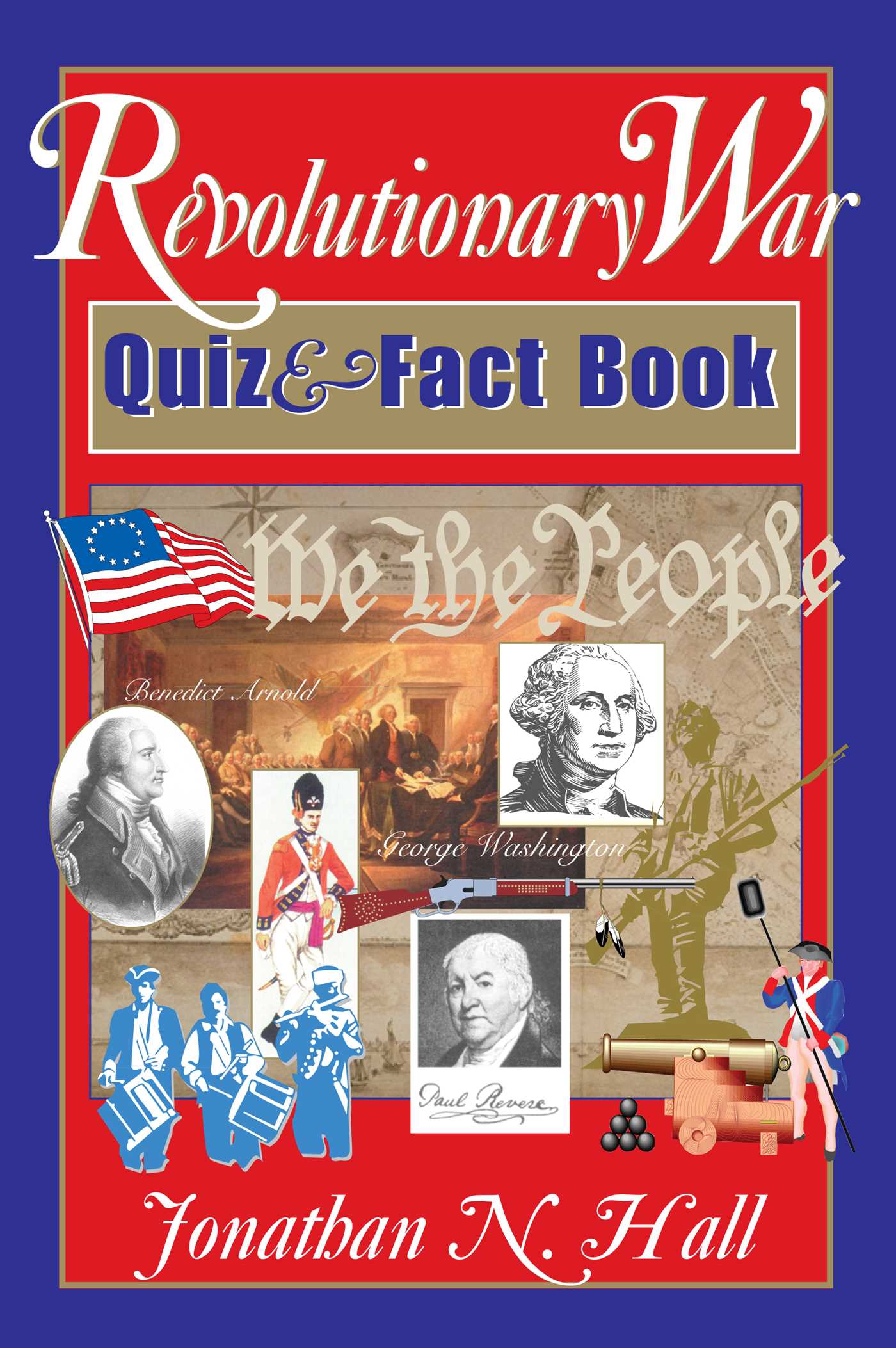 Revolutionary War Quiz and Fact Book