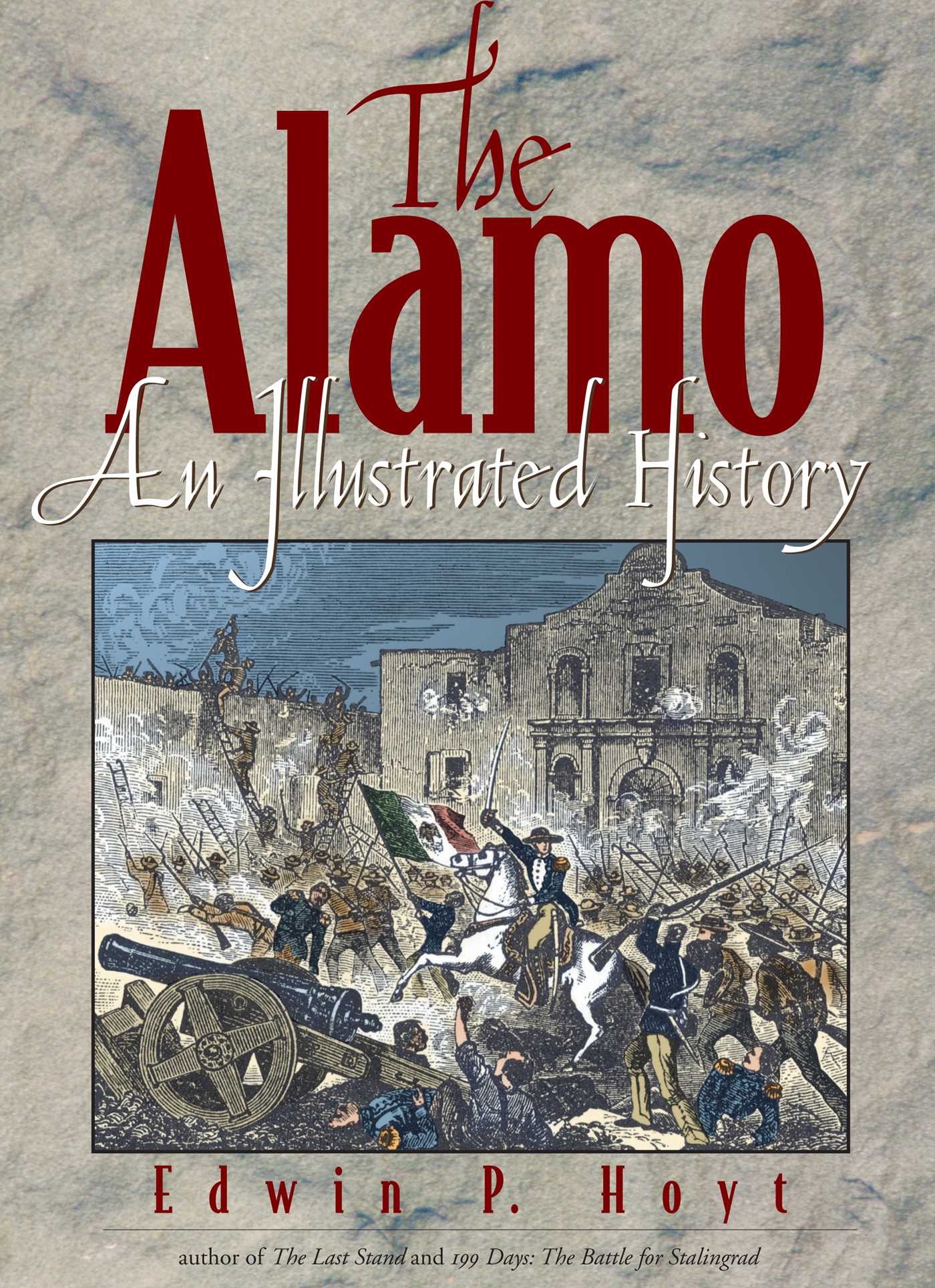 Alamo: An Illustrated History