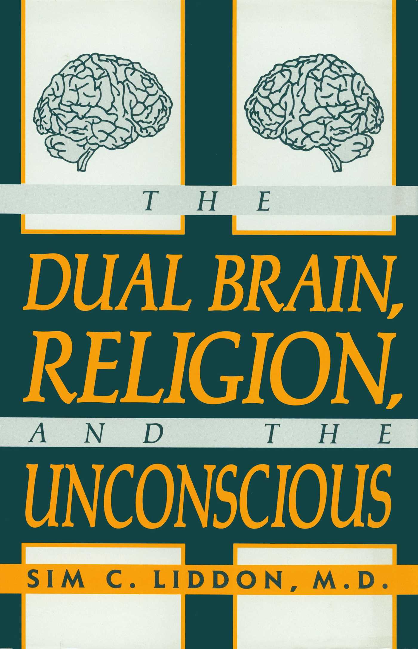 Dual Brain, Religion and the Unconscious