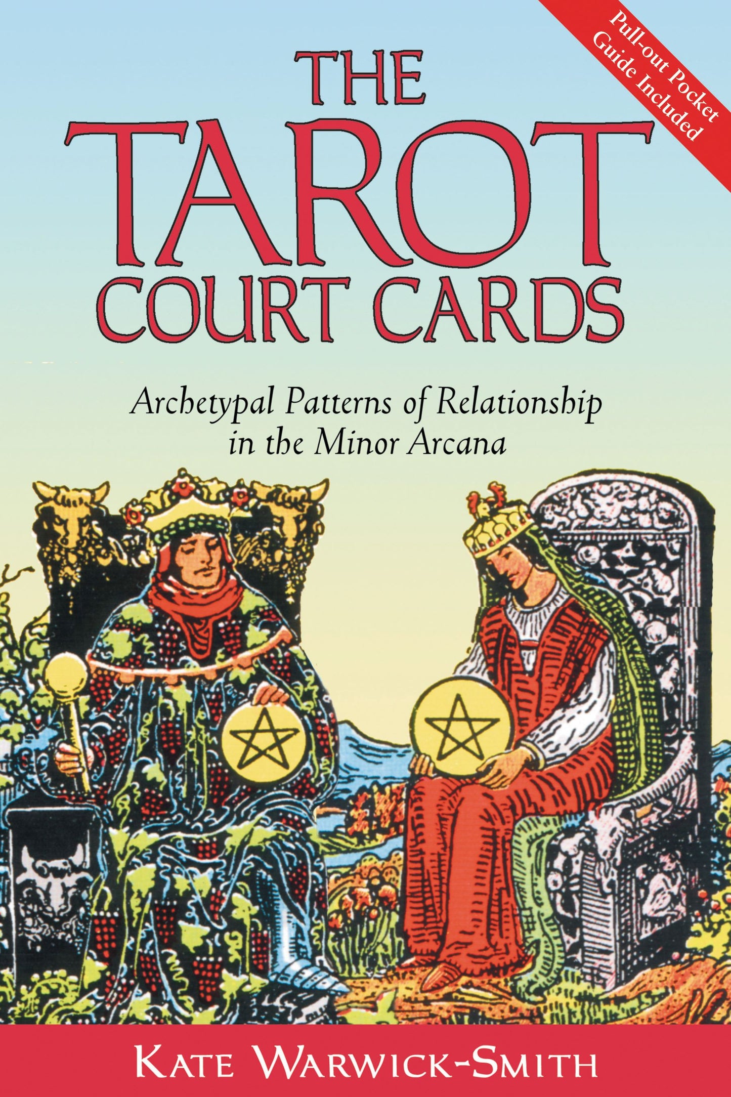 Tarot Court Cards: Archetypal Patterns of Relationship in the Minor Arcana