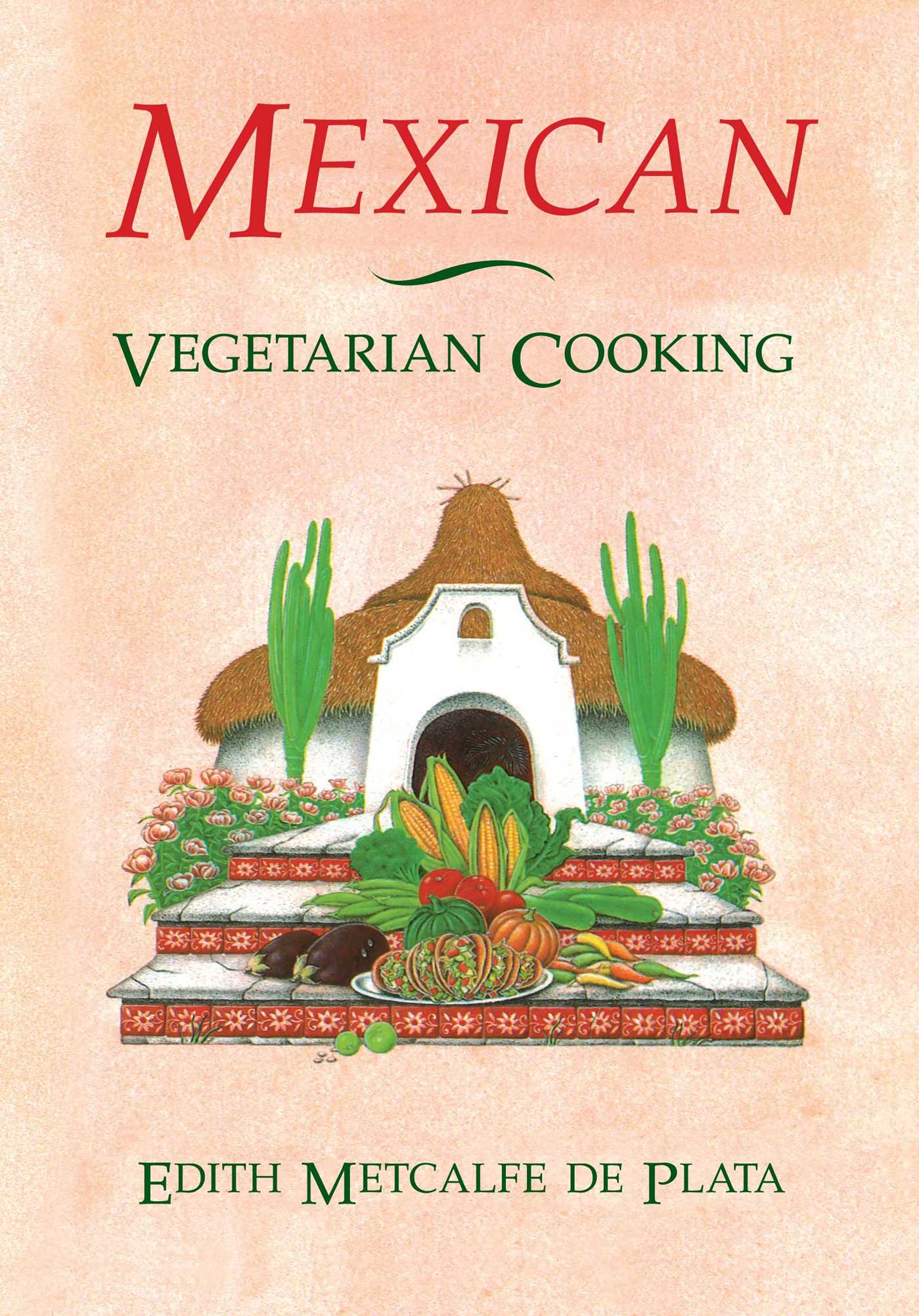 Mexican Vegetarian Cooking