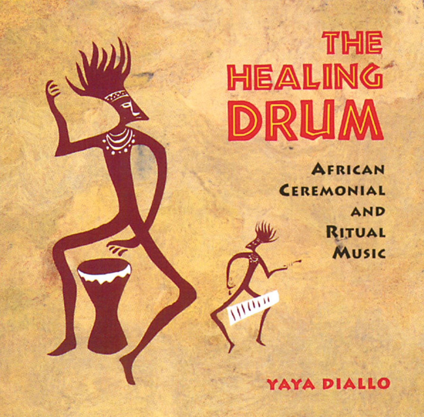 Healing Drum: African Ceremonial and Ritual Music
