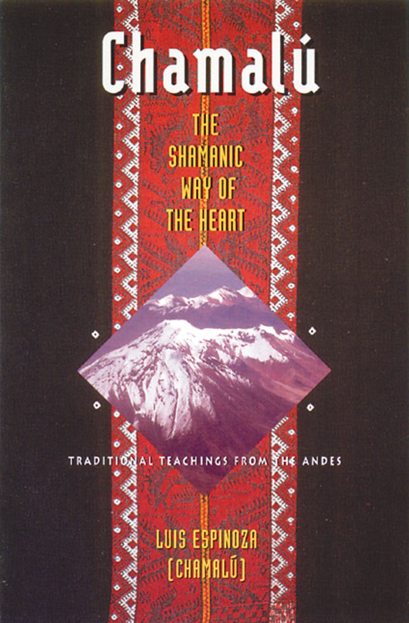 Chamalú: The Shamanic Way of the Heart