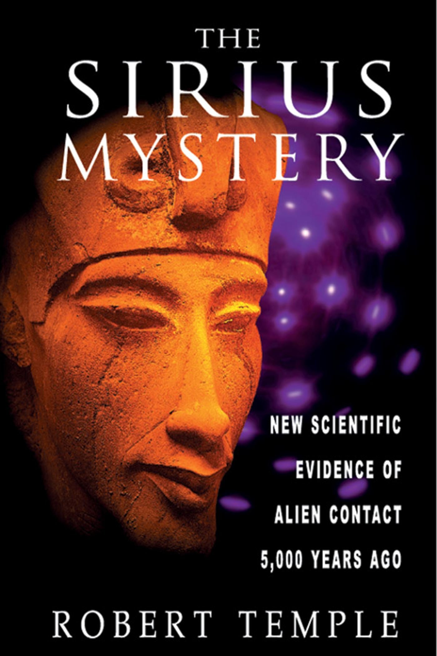 Sirius Mystery: New Scientific Evidence of Alien Contact 5,000 Years Ago