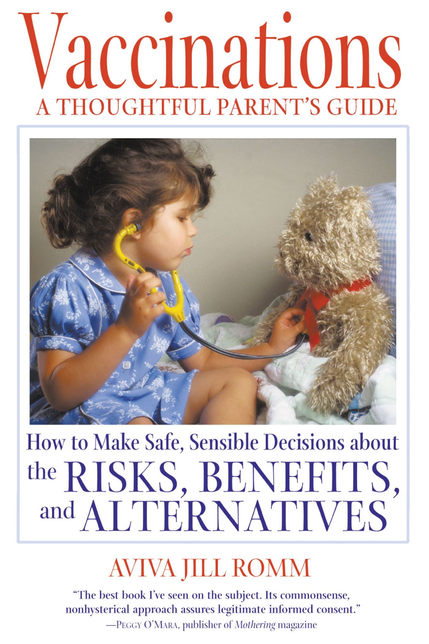 Vaccinations: A Thoughtful Parent's Guide