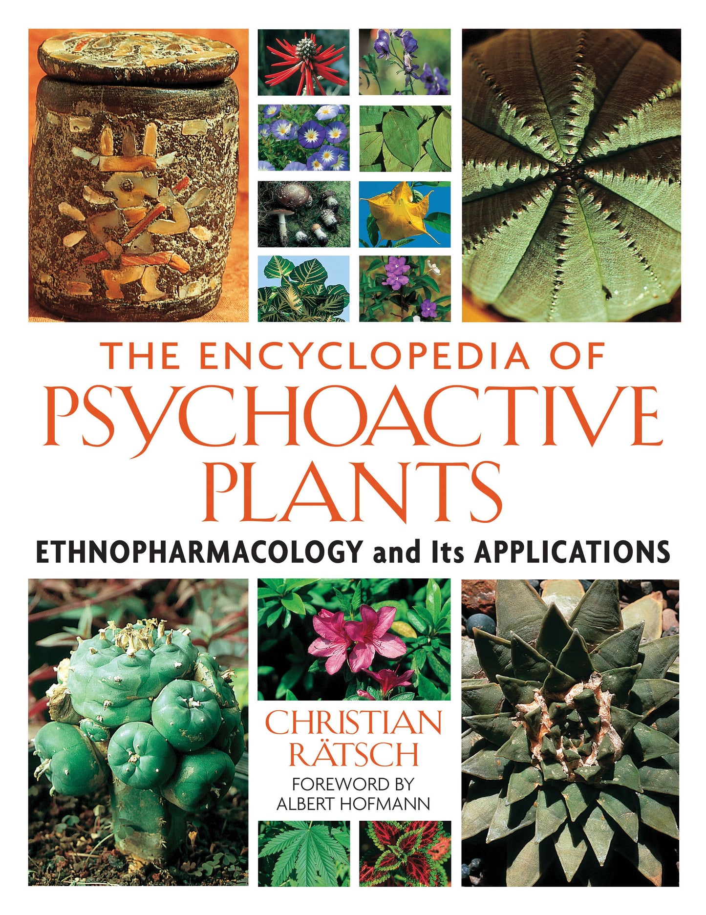 Encyclopedia of Psychoactive Plants: Ethnopharmacology and Its Applications