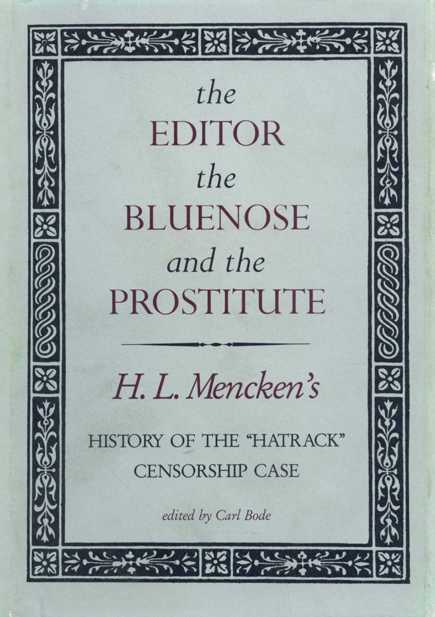 Editor, the Bluenose, and the Prostitute:  Leather Bound