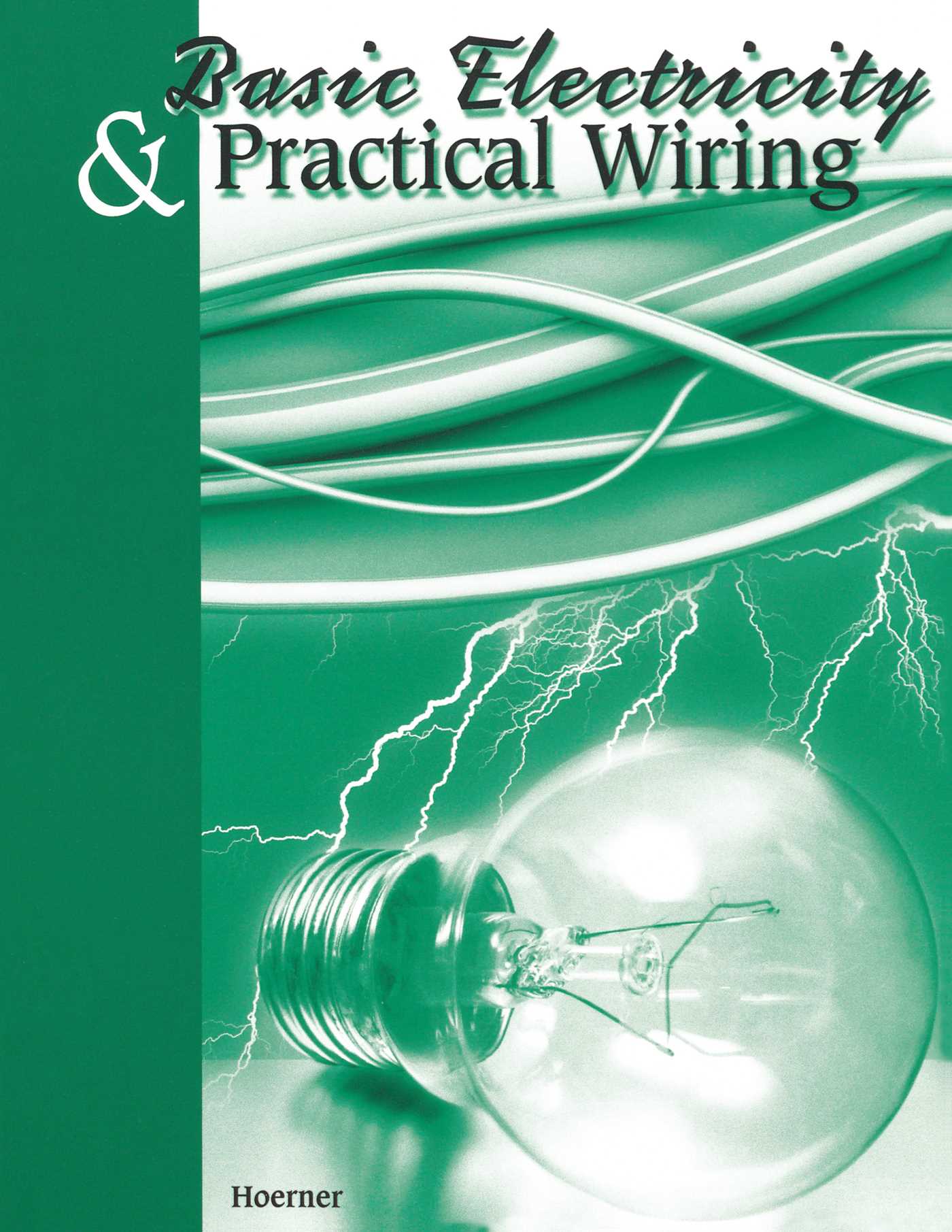 Basic Electricity & Practical Wiring