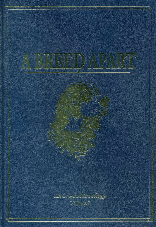 Breed Apart: A Tribute to the Hunting Dogs That Own Our Souls: An Original Anthology