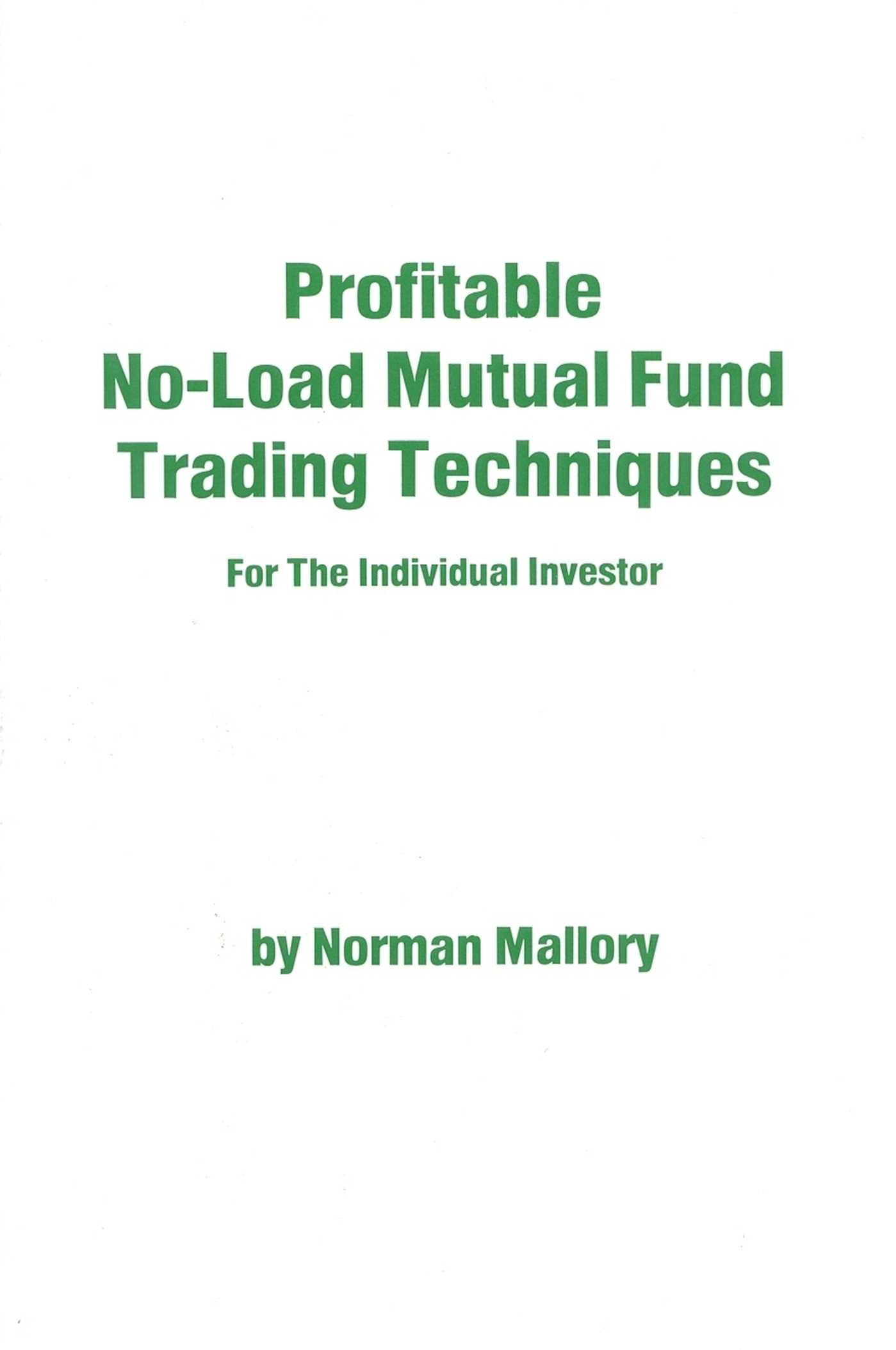 Profitable No-Load Mutual Fund Trading Techniques