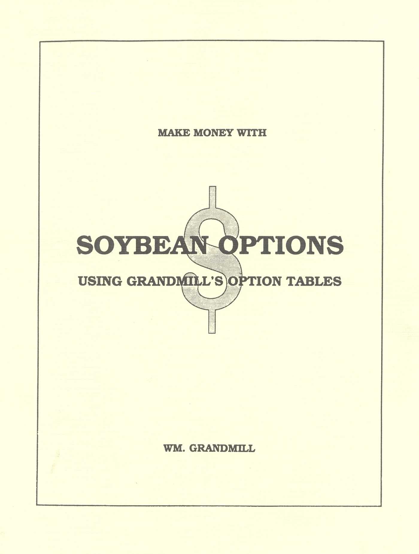 How to Make Money with Soybean Options
