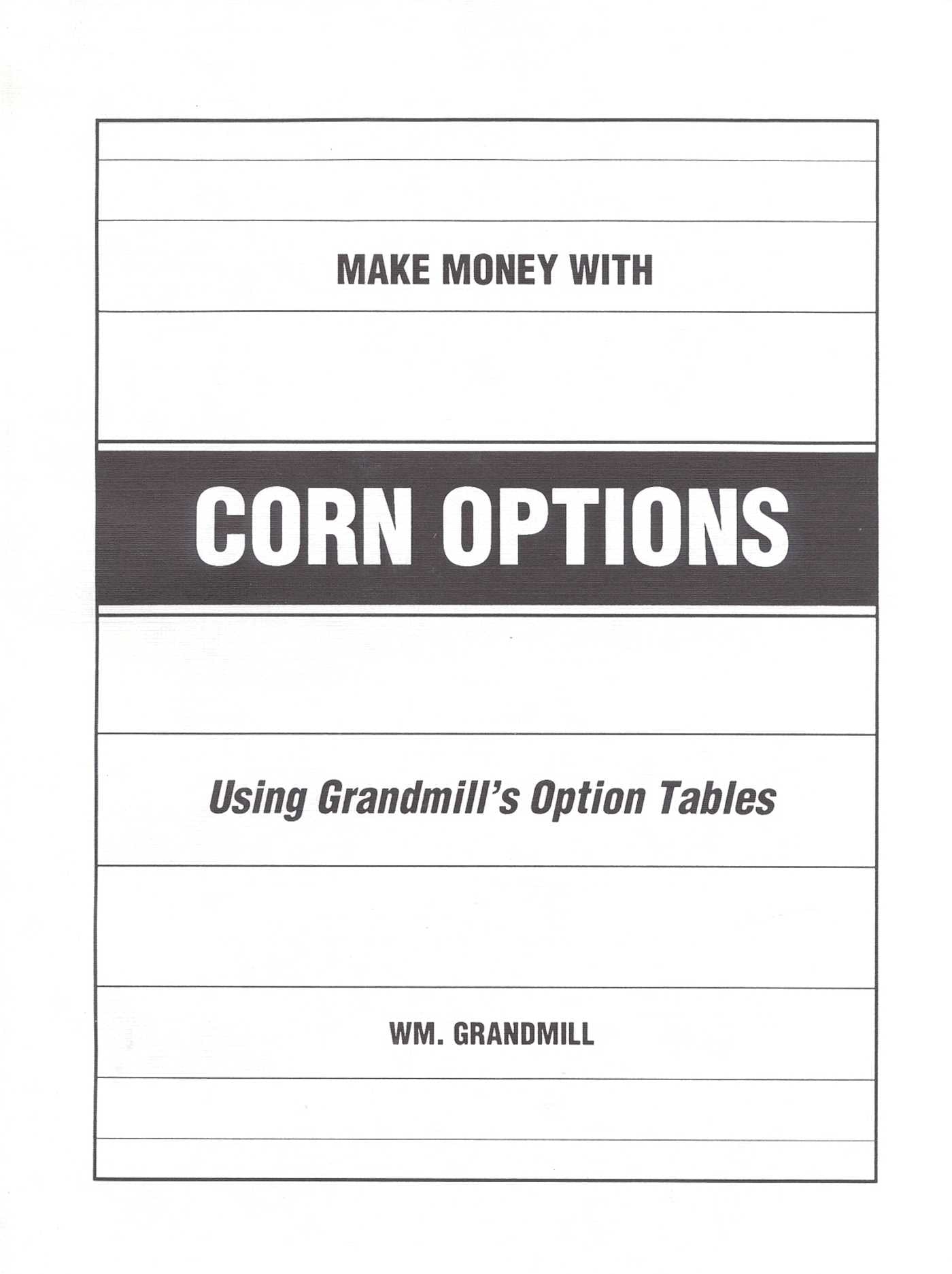 How to Make Money with Corn Options