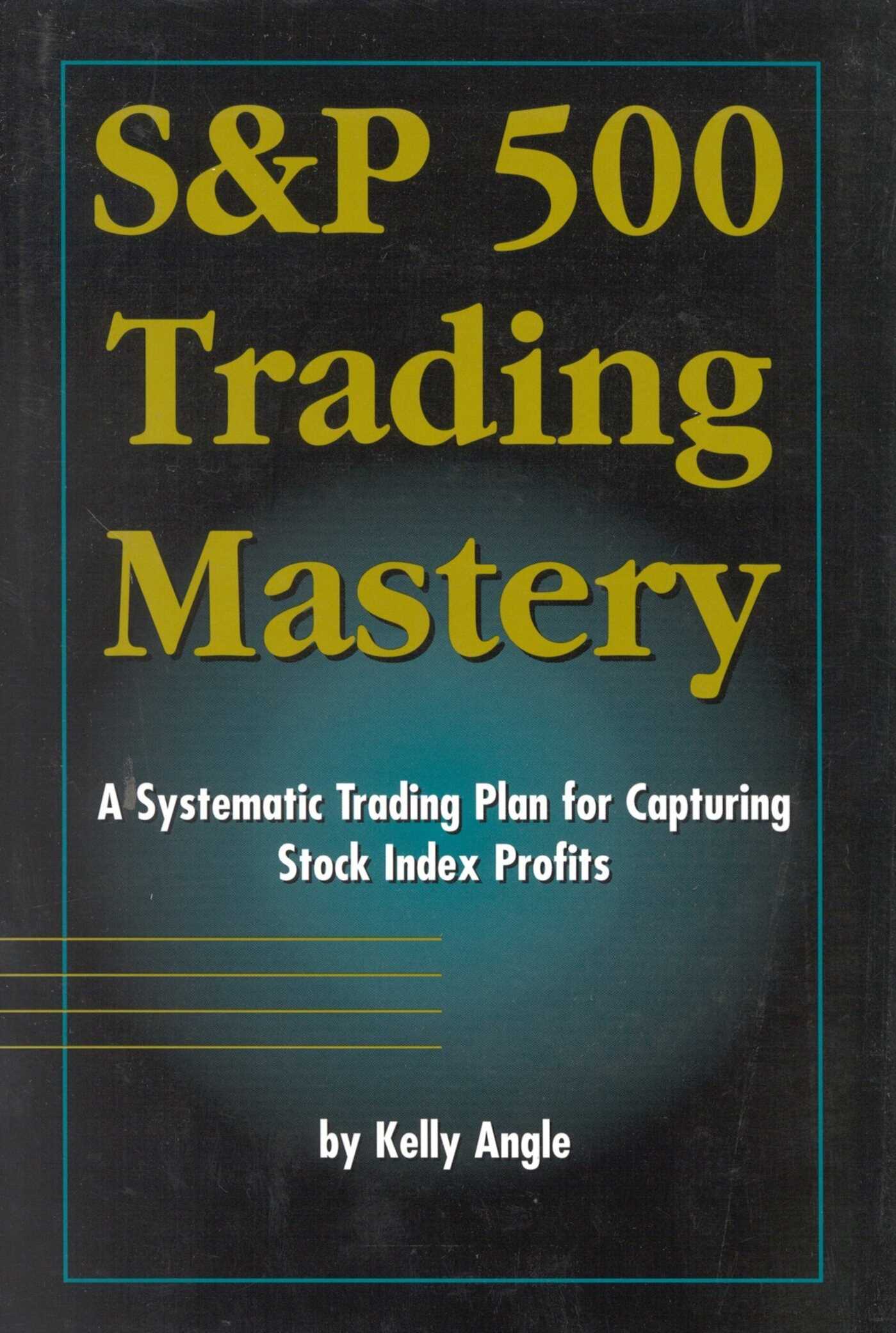 S&P 500 Trading Mastery