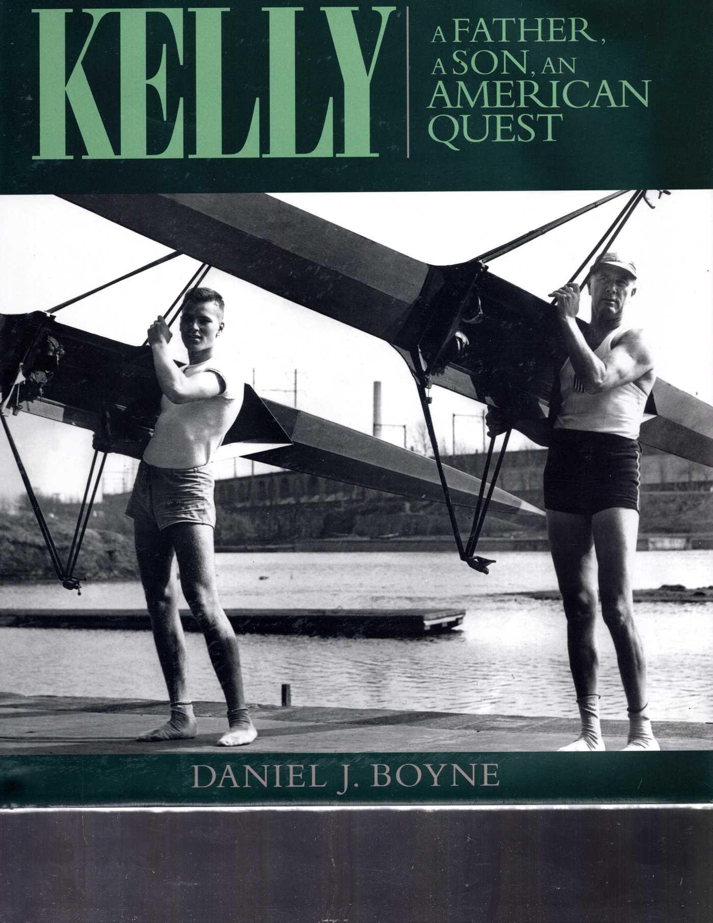 Kelly A Father, A Son, An American Quest