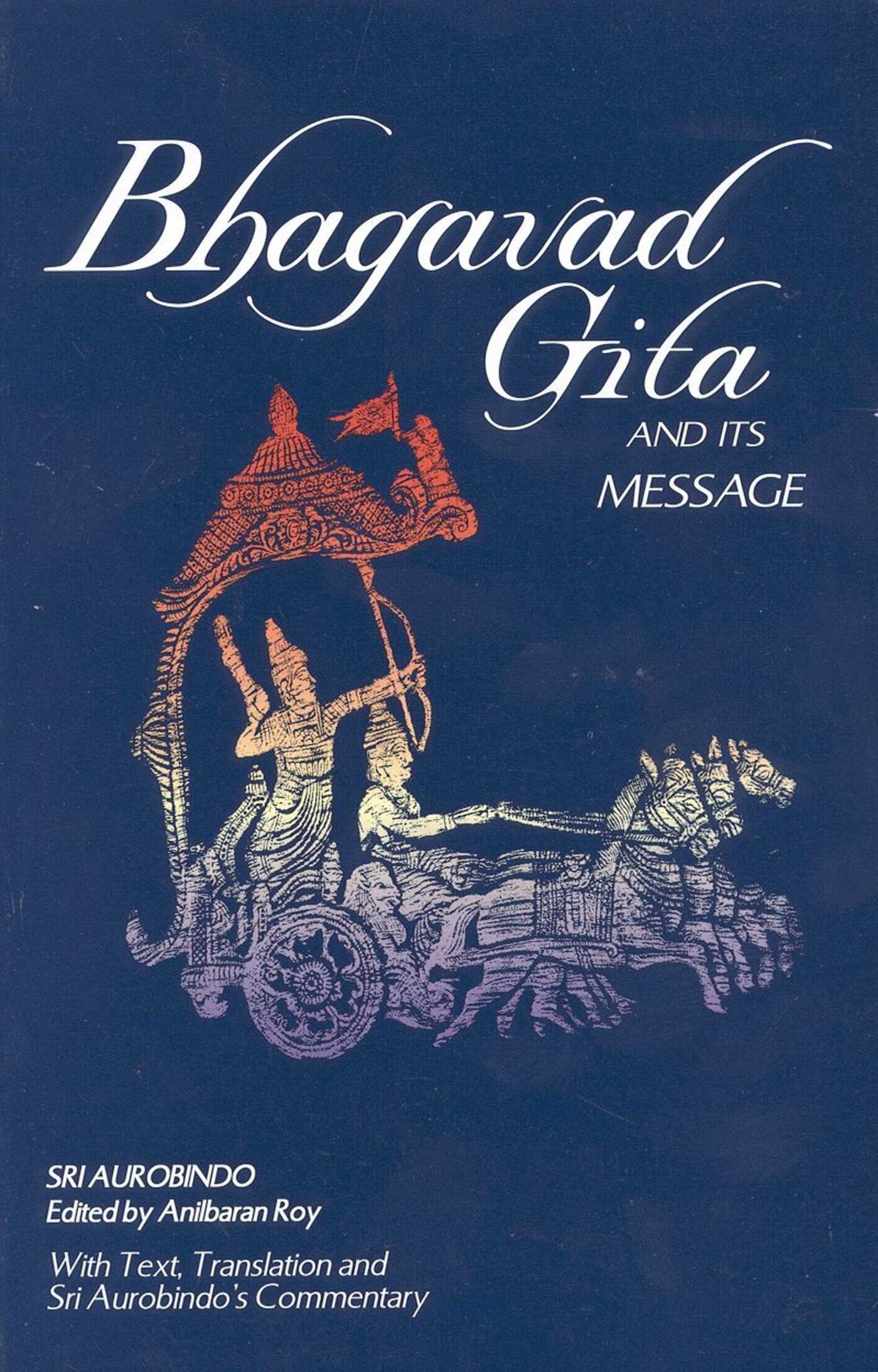 Bhagavad Gita and Its Message