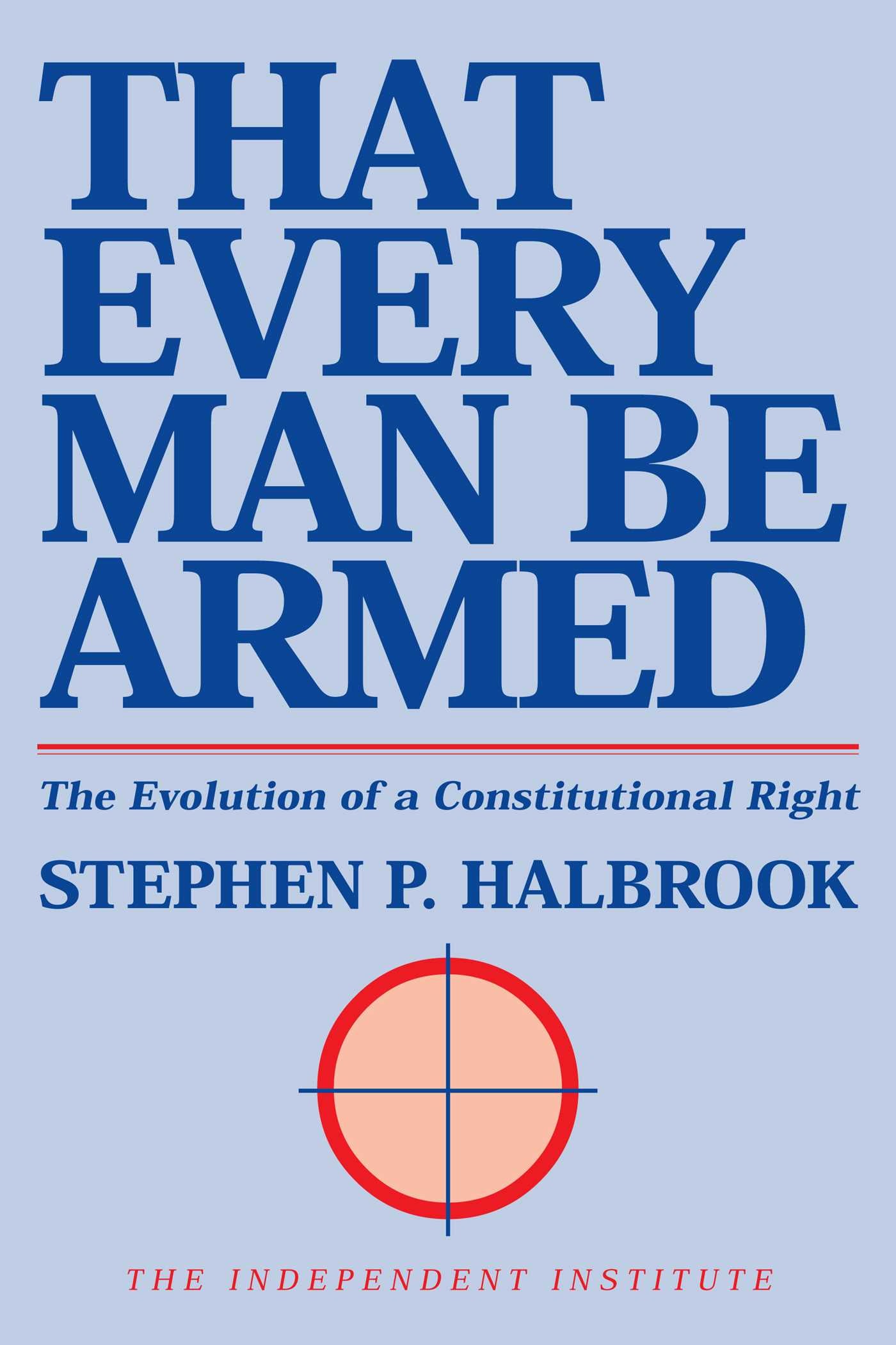 That Every Man Be Armed