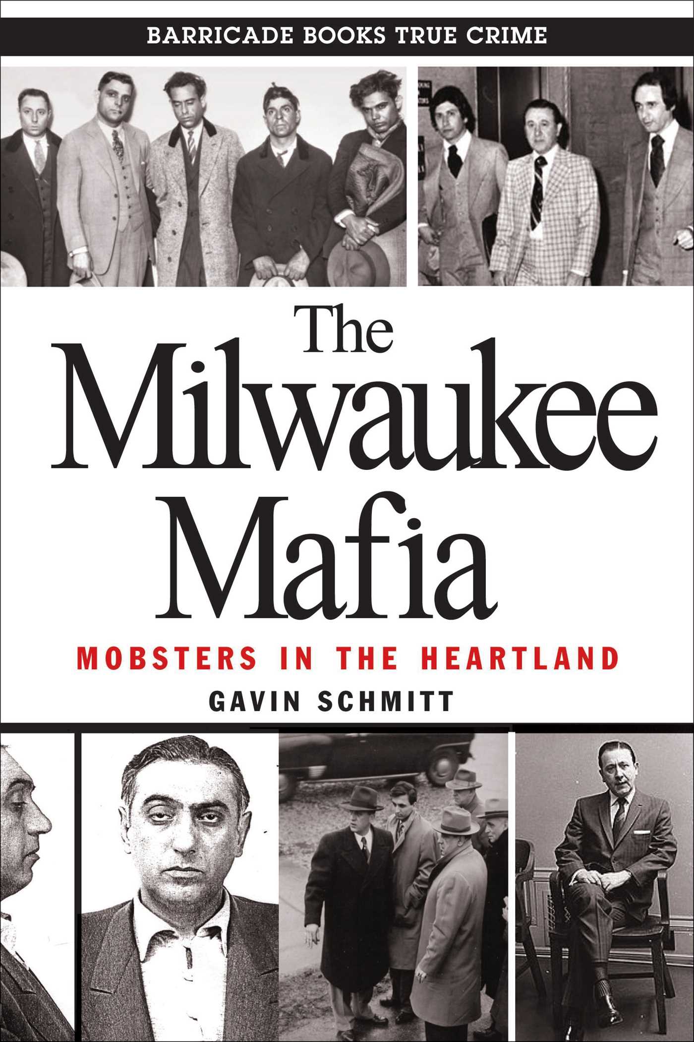 Milwaukee Mafia: Mobsters in the Heartland