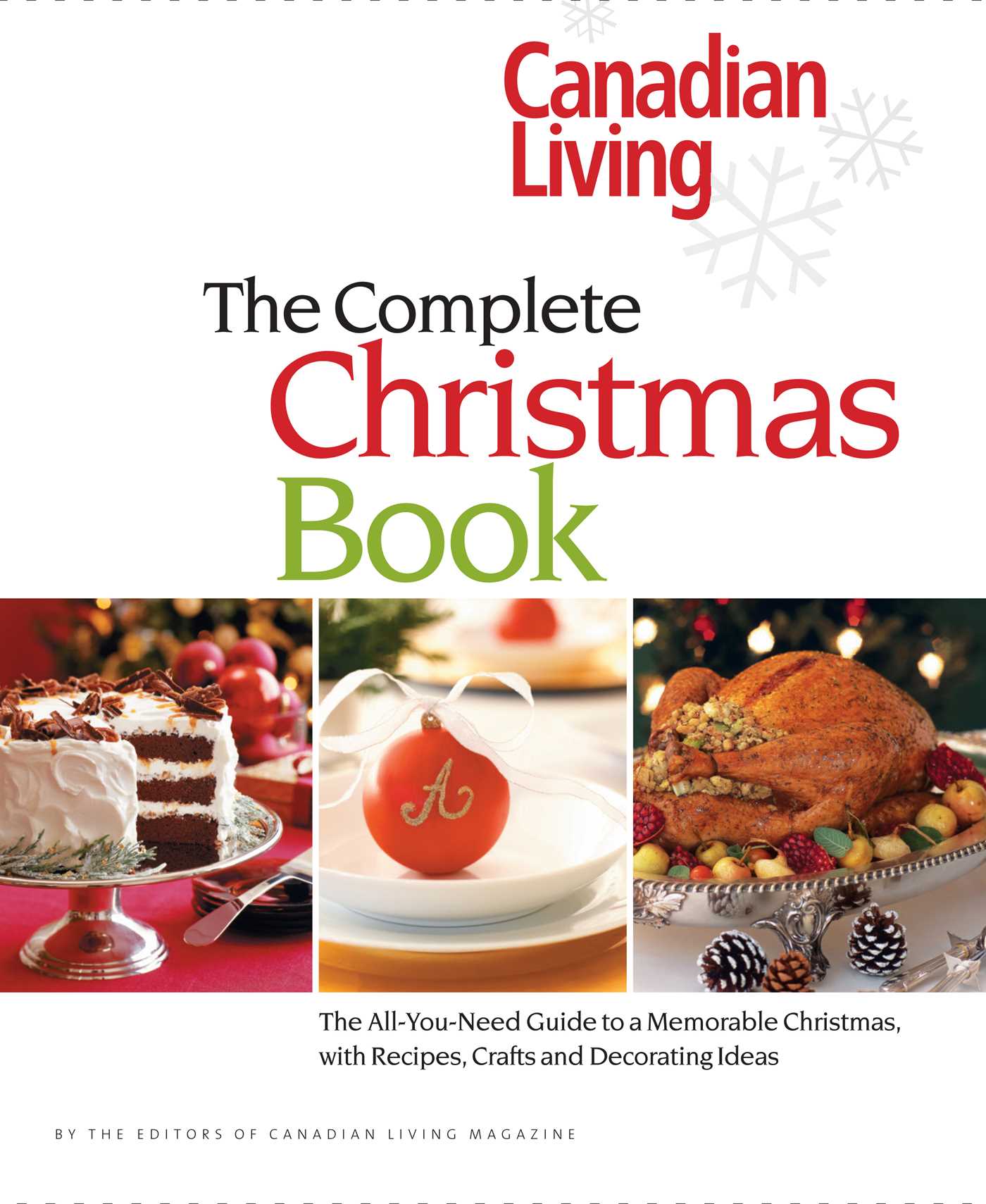 Canadian Living: The Complete Christmas Book