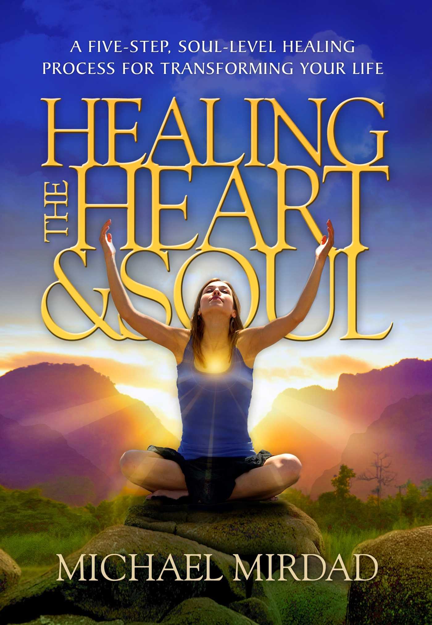 Healing the Heart &amp; Soul