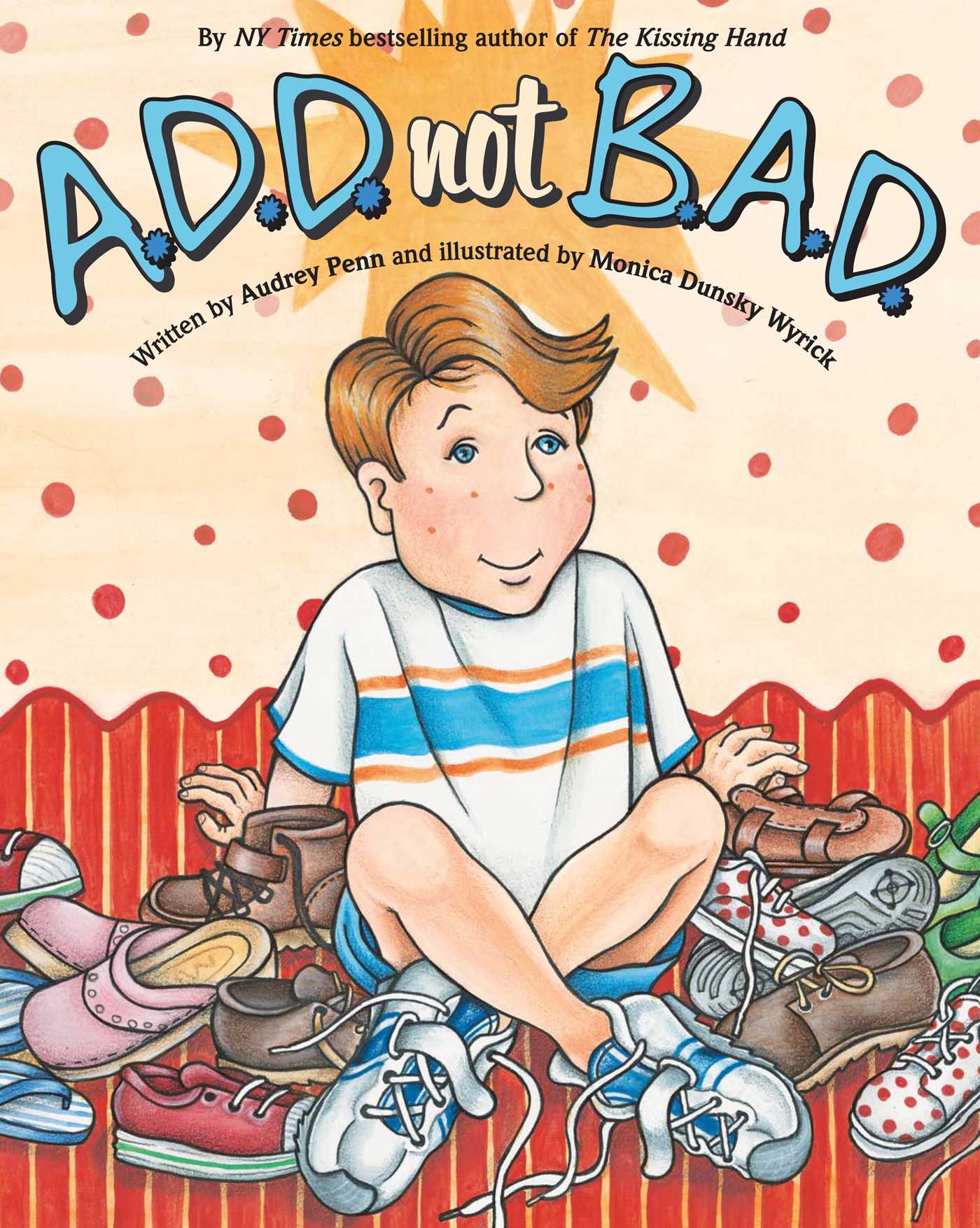 A.D.D. not B.A.D.